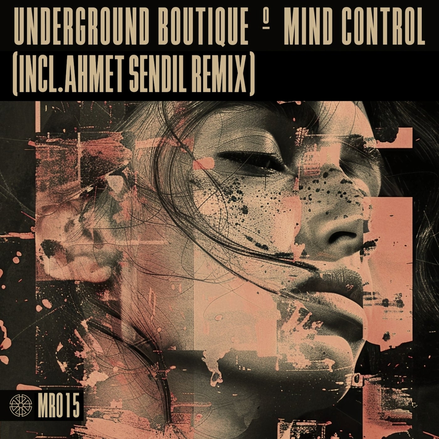 Cover - Underground Boutique - Mind Control (Ahmet Sendil Remix)