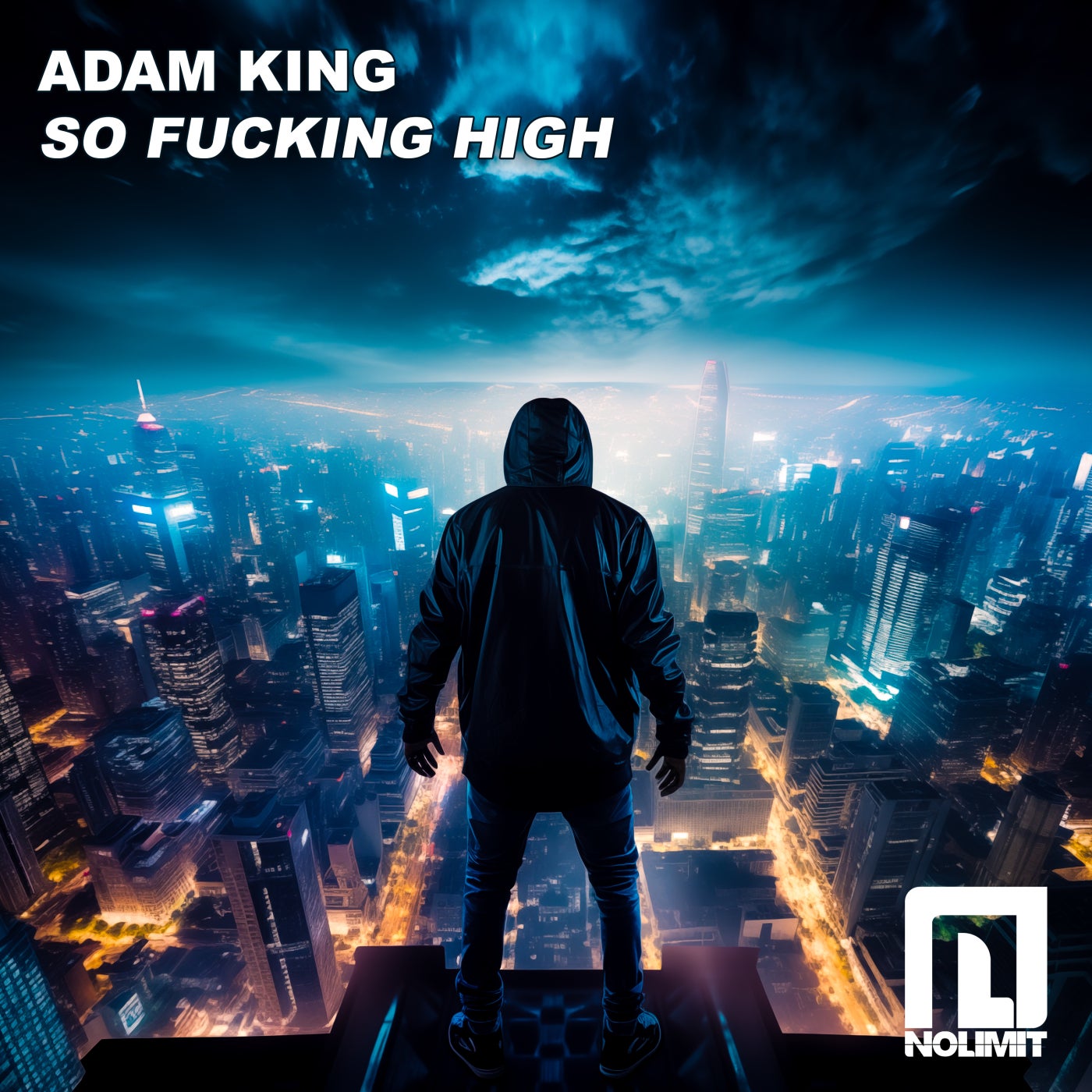 Cover - Adam King (HU) - So Fucking High (Original Mix)