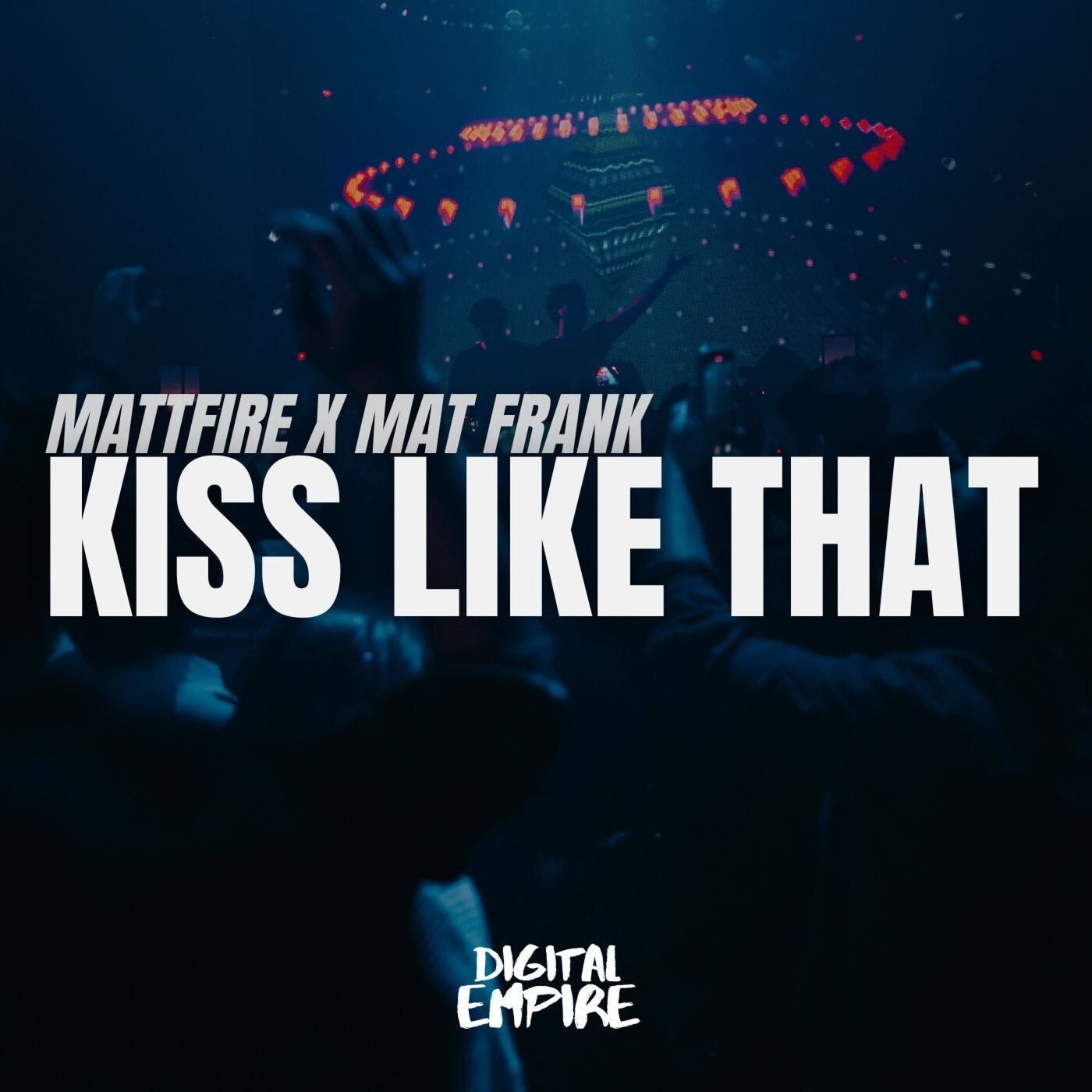Cover - Mattfire, Mat Frank - Kiss Like That (Original Mix)