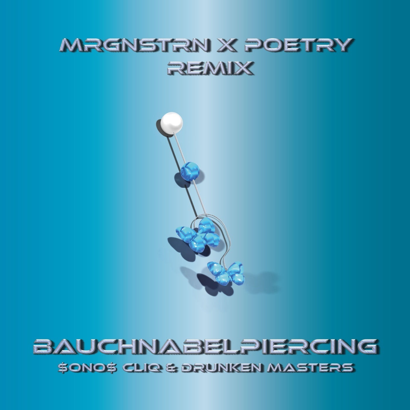 Cover - Drunken Masters, $ONO$ CLIQ - Bauchnabelpiercing (mrgnstrn & Poetry Remix)
