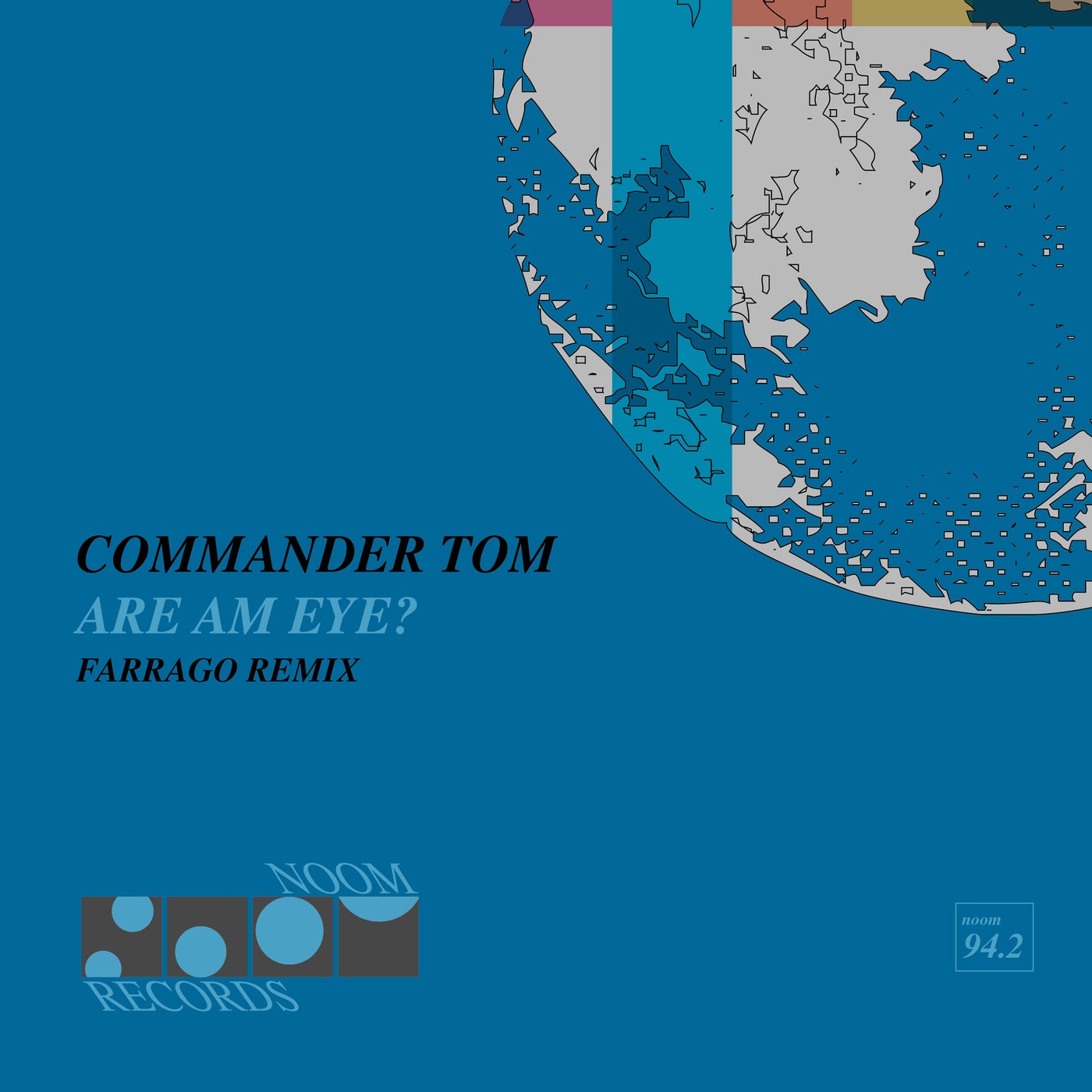 Cover - Commander Tom, Farrago - Are Am Eye? (Farrago Remix)