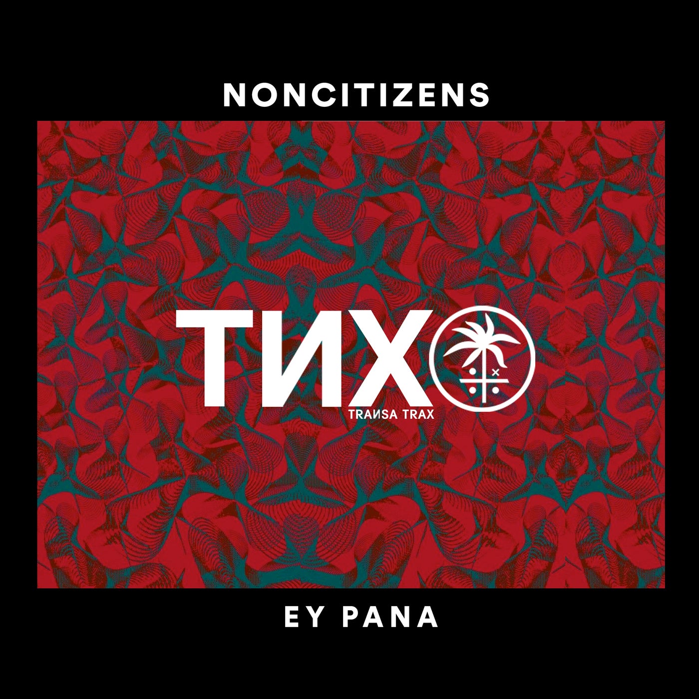 Cover - NonCitizens - Ey Pana (Original Mix)