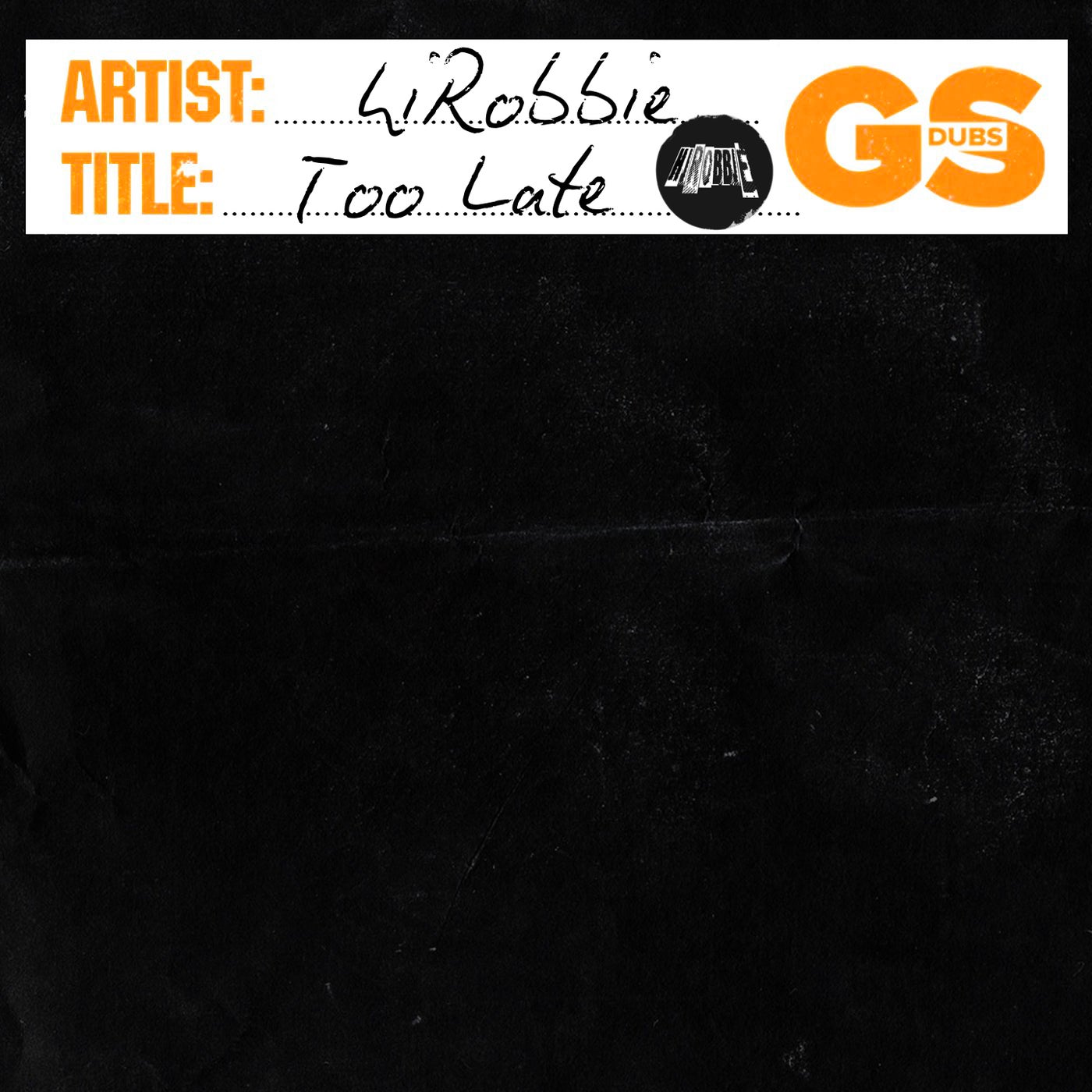 Cover - hiRobbie - Too Late (Original Mix)