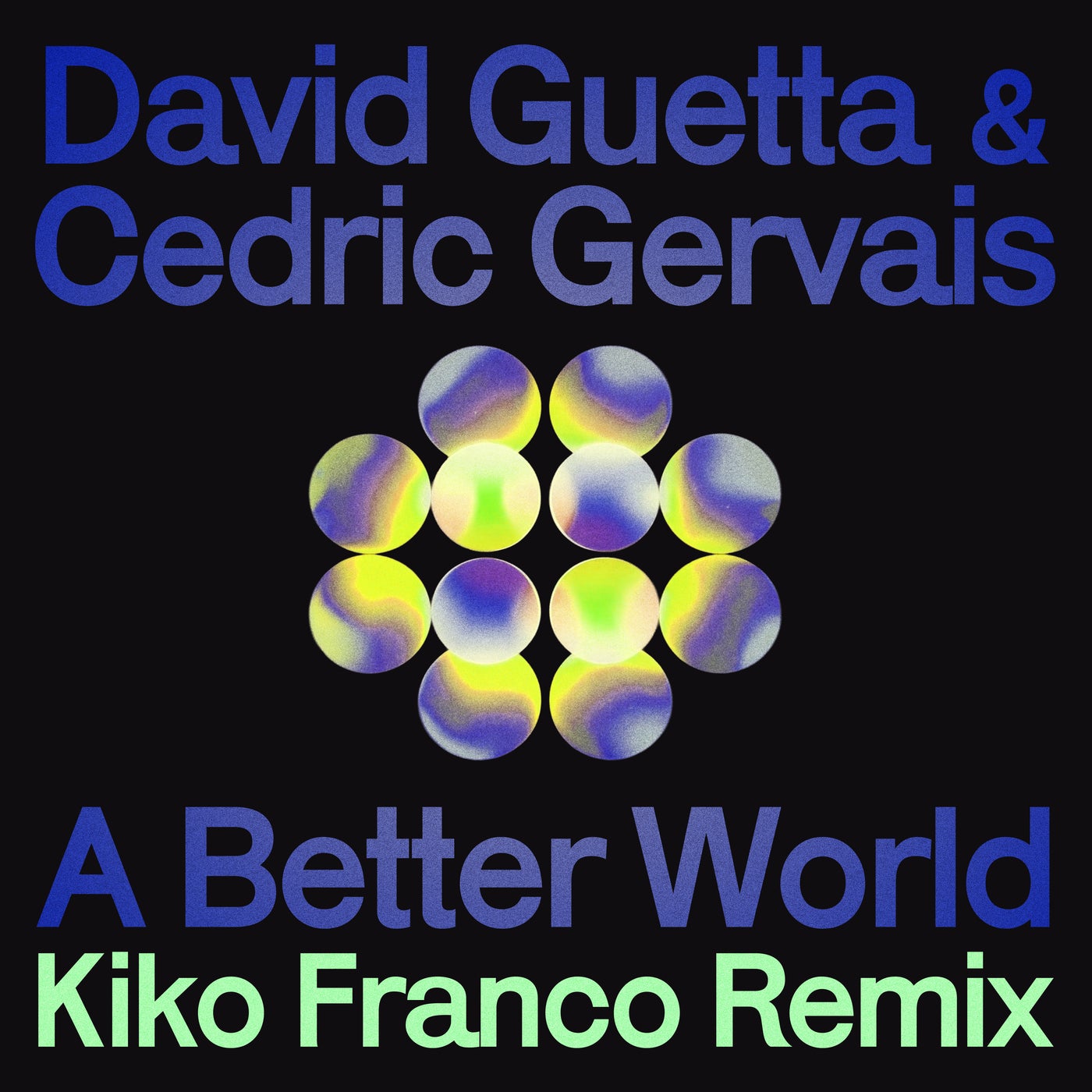 Cover - Cedric Gervais, David Guetta - A Better World (Kiko Franco Remix Extended)