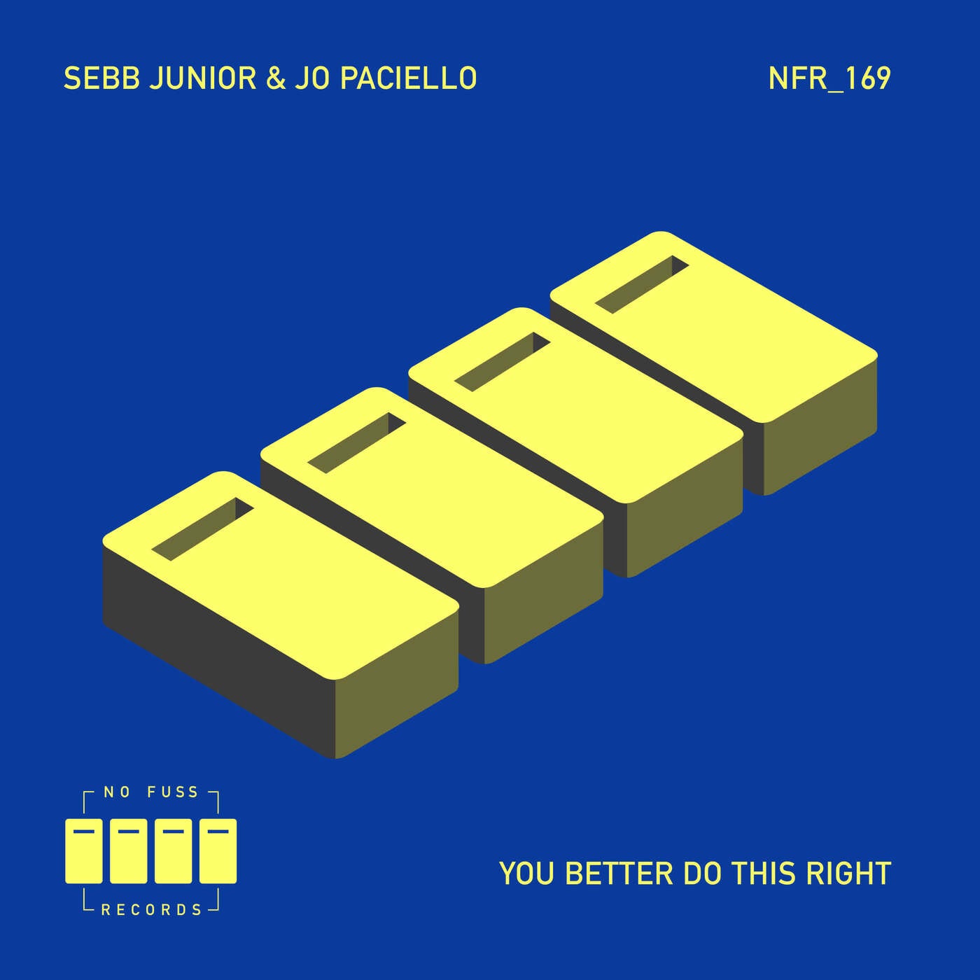 Cover - Jo Paciello, Sebb Junior - You Better Do This Right (Extended)