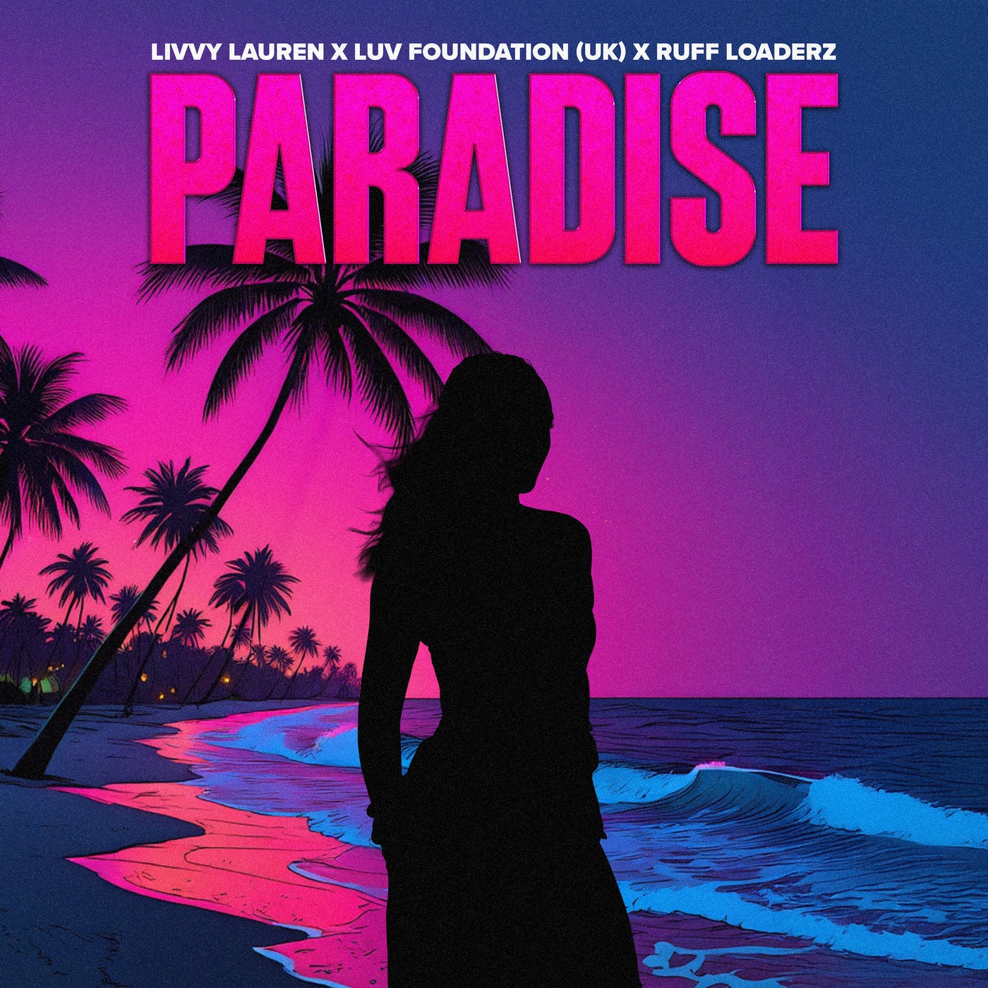 Cover - Ruff Loaderz, Luv Foundation (UK), Livvy Lauren - Paradise (Extended Mix)