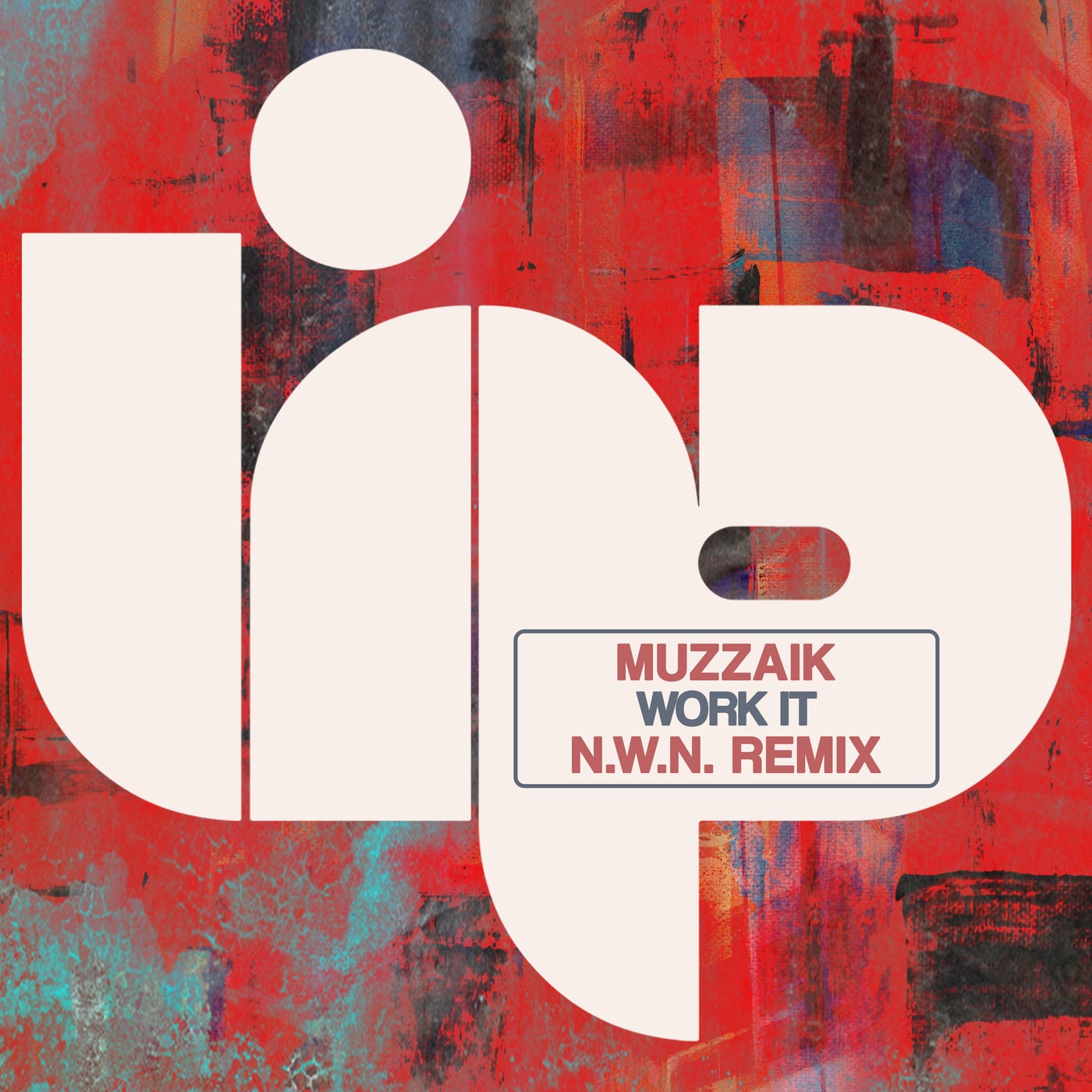Cover - Muzzaik - Work It (N.W.N. Dub)