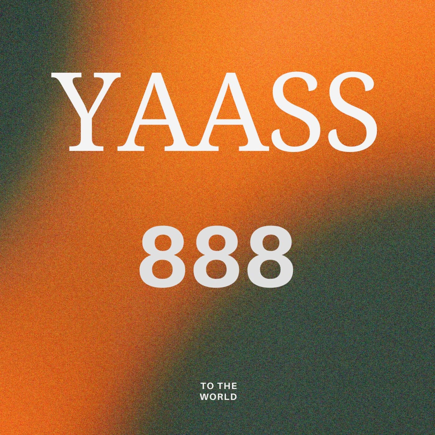 Cover - YAASS - 888 (Original Mix)