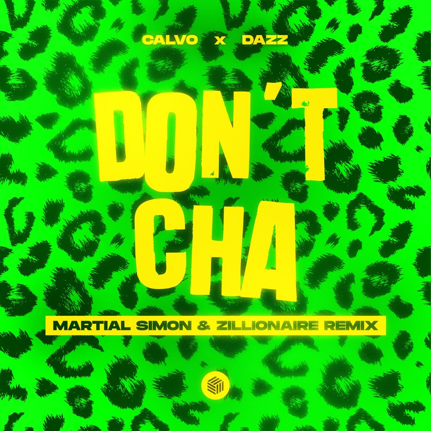 Cover - Dazz, Calvo - Don't Cha (Martial Simon & Zillionaire Remix) (Extended Mix)