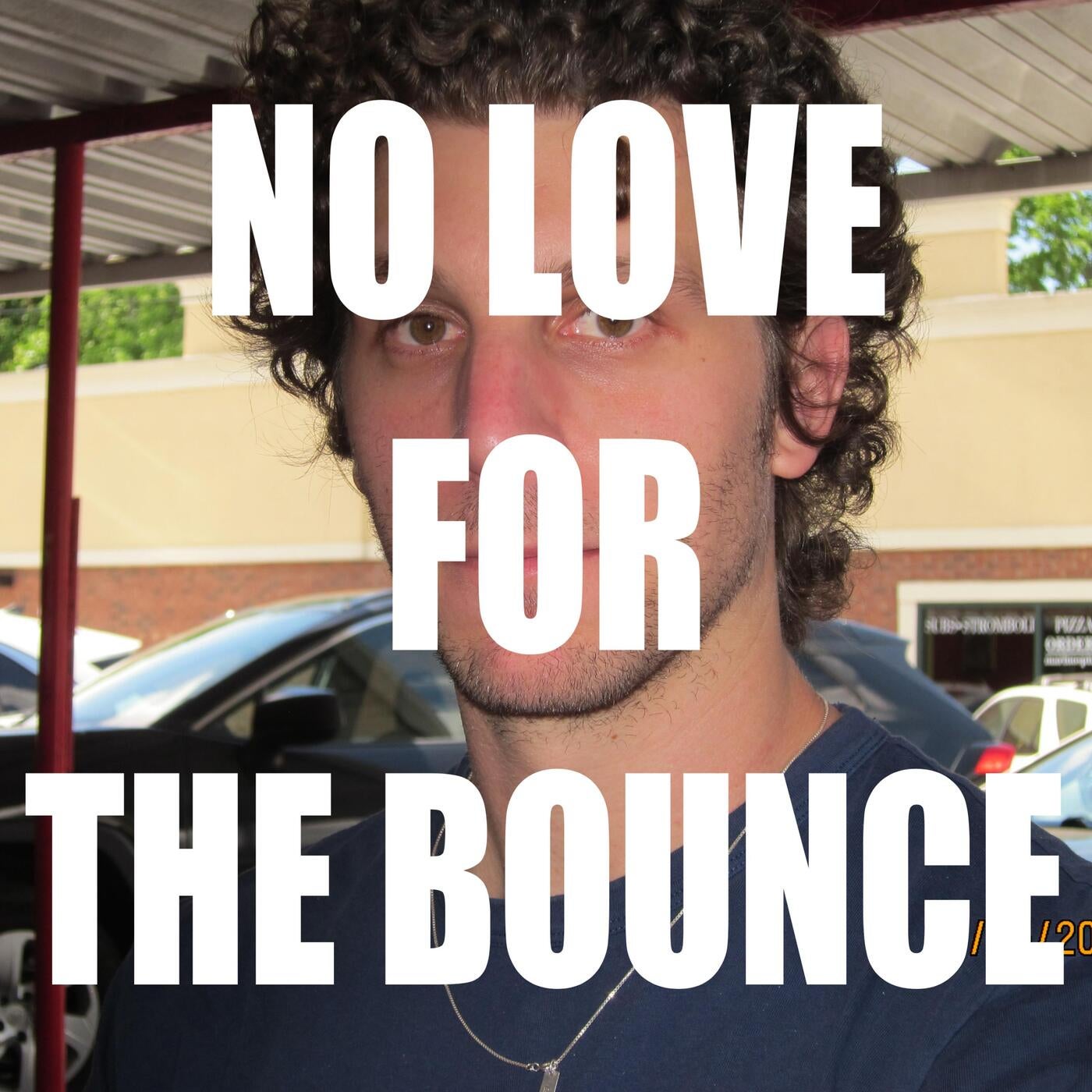 Cover - DON JB - NO LOVE FOR THE BOUNCE (Original Mix)