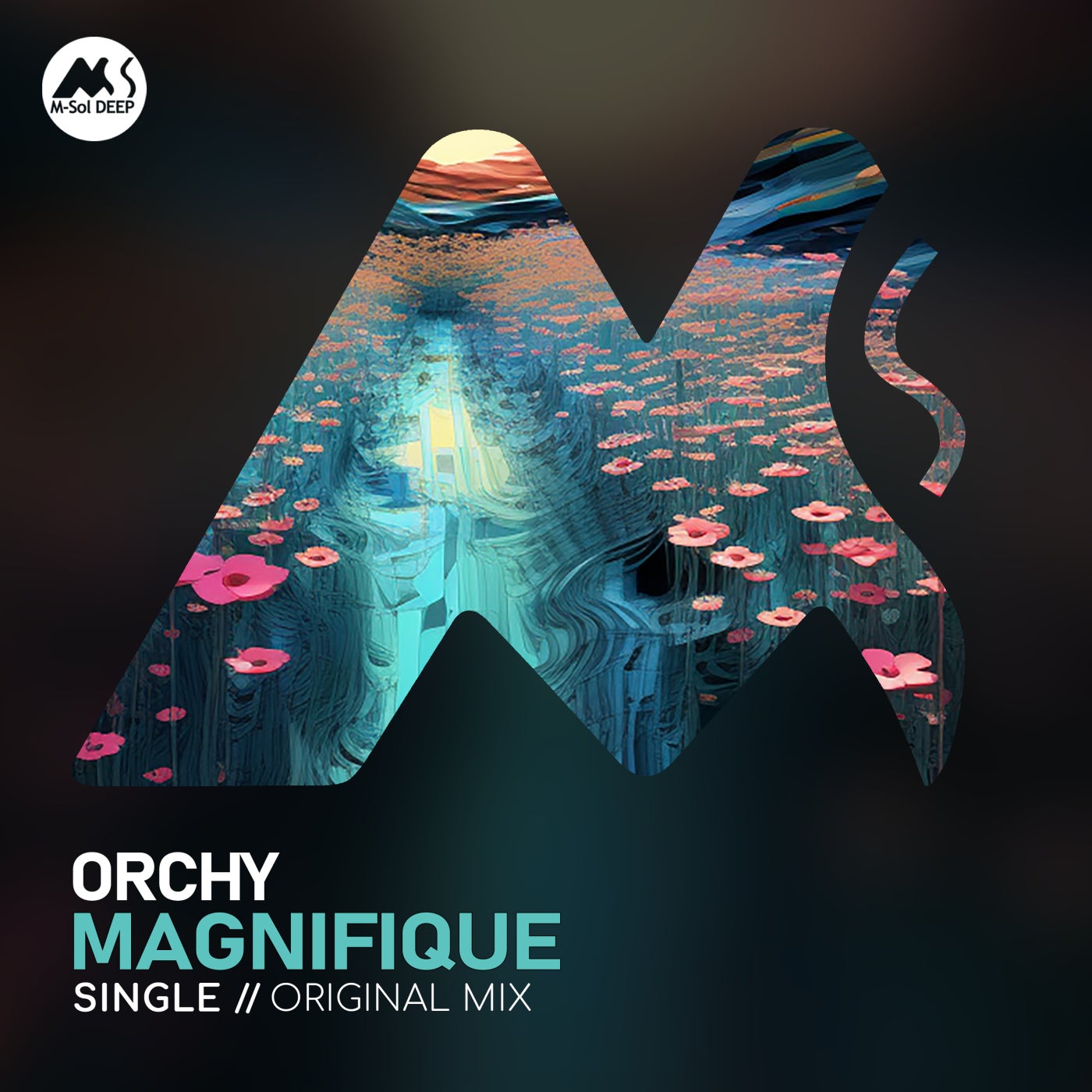 Cover - ORCHY, M-Sol DEEP - Magnifique (Original Mix)