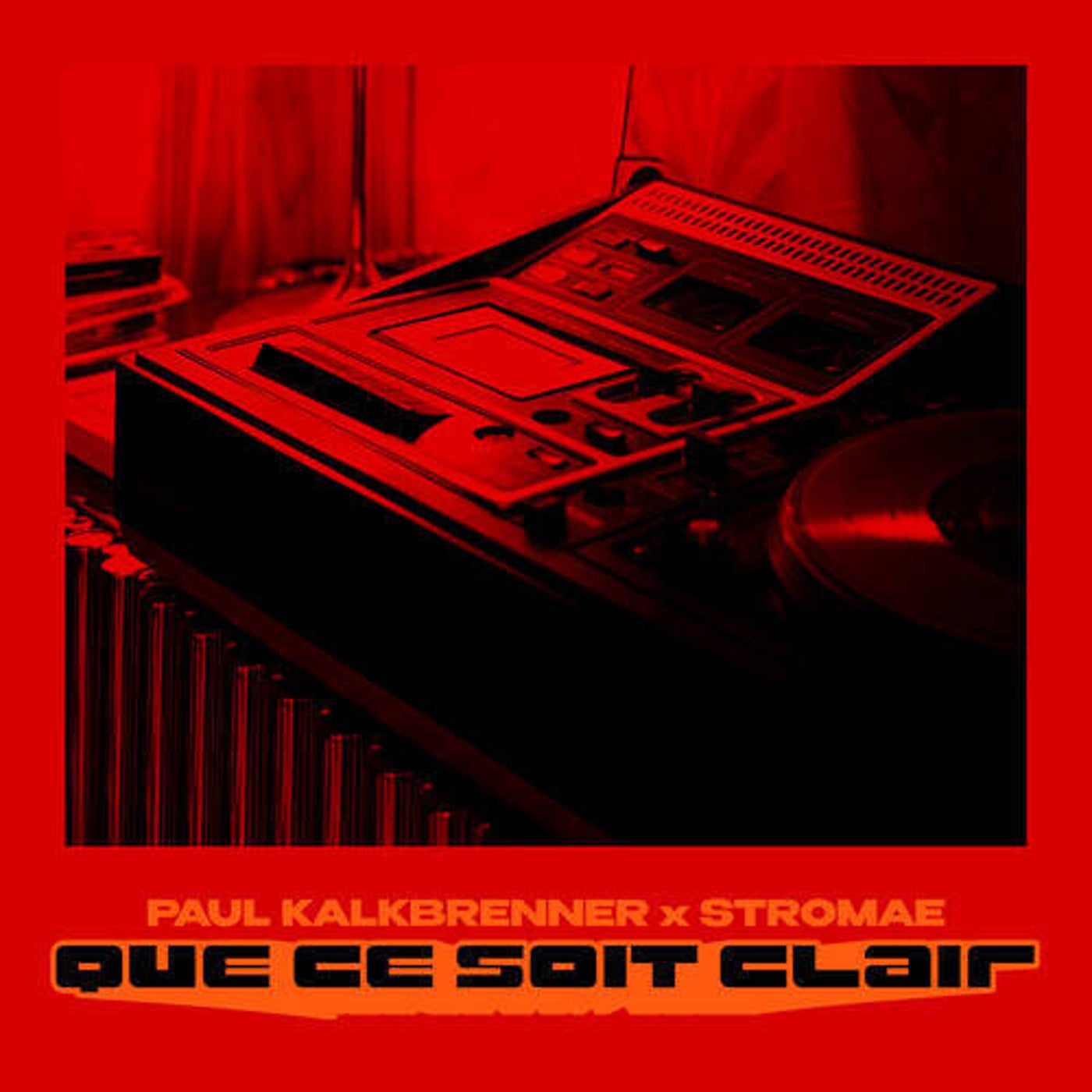 Cover - Paul Kalkbrenner, Stromae - QUE CE SOIT CLAIR (Original Mix)