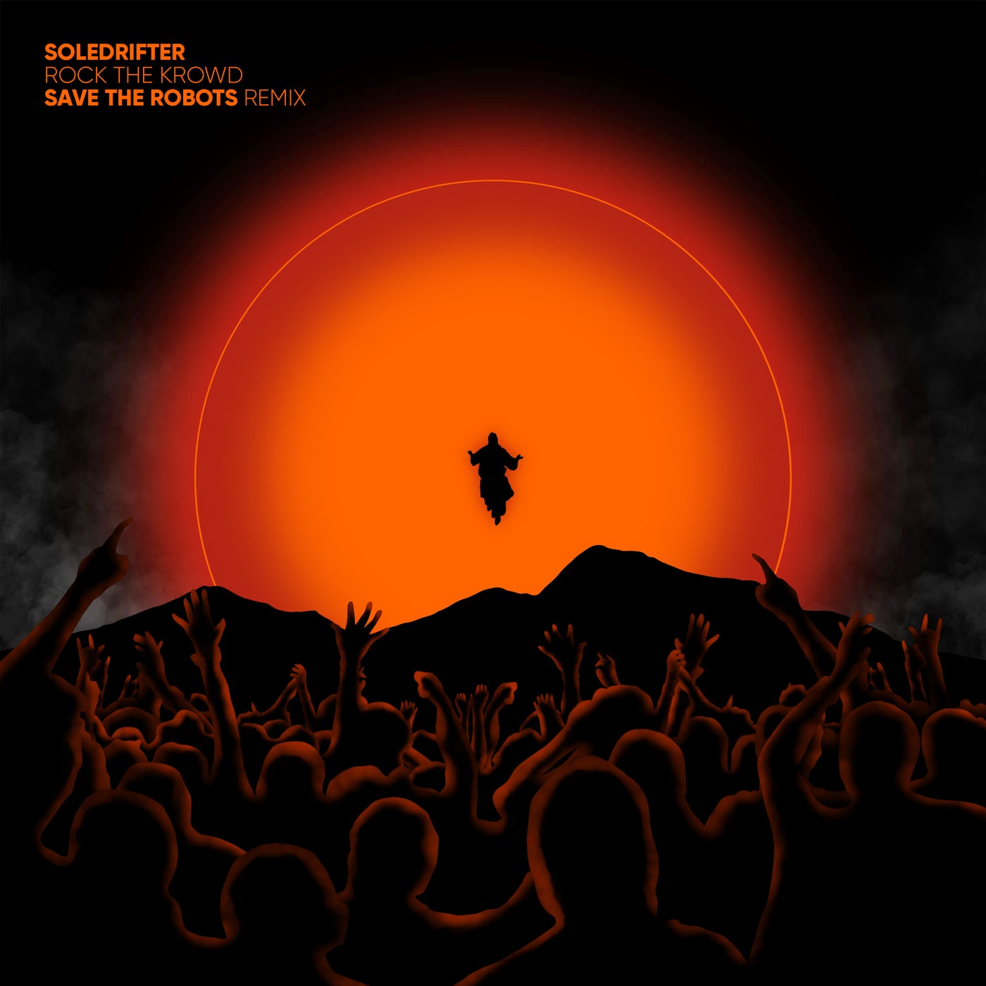 Cover - Soledrifter - Rock The Krowd (Save The Robots Remix)