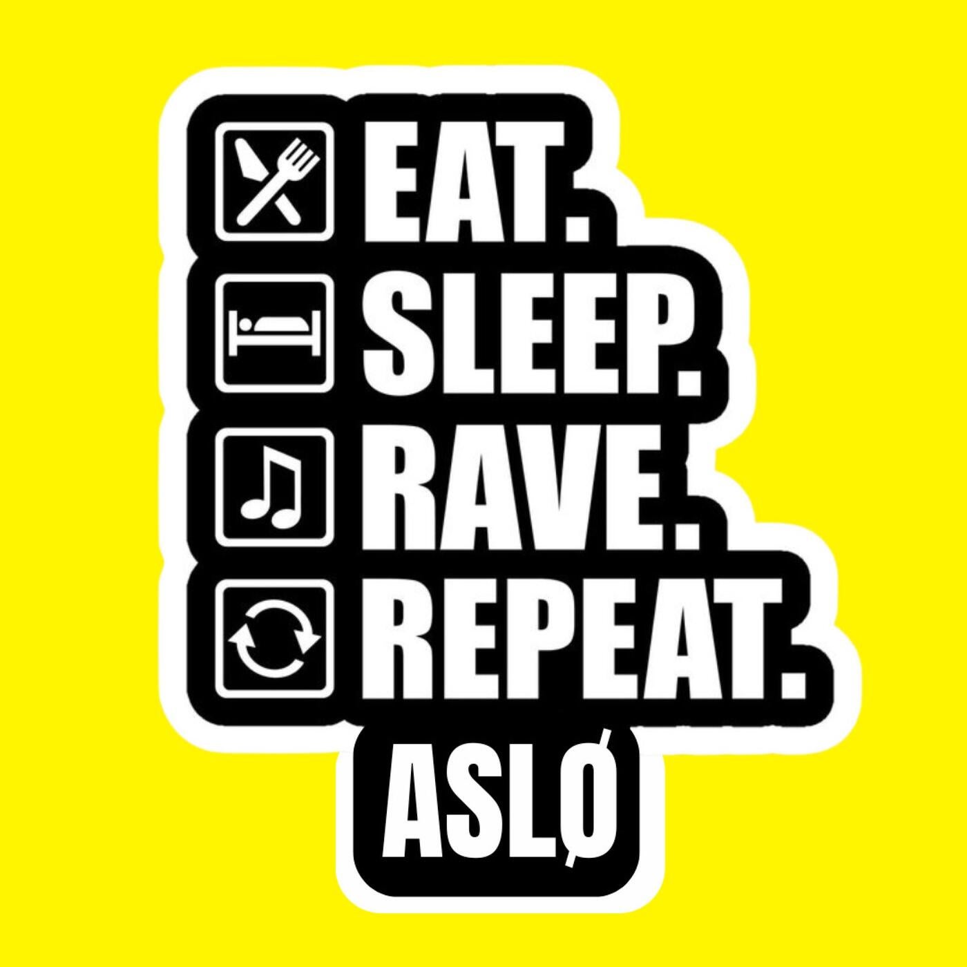 Cover - Aslo - Eat Sleep Rave Repeat (Original Mix)