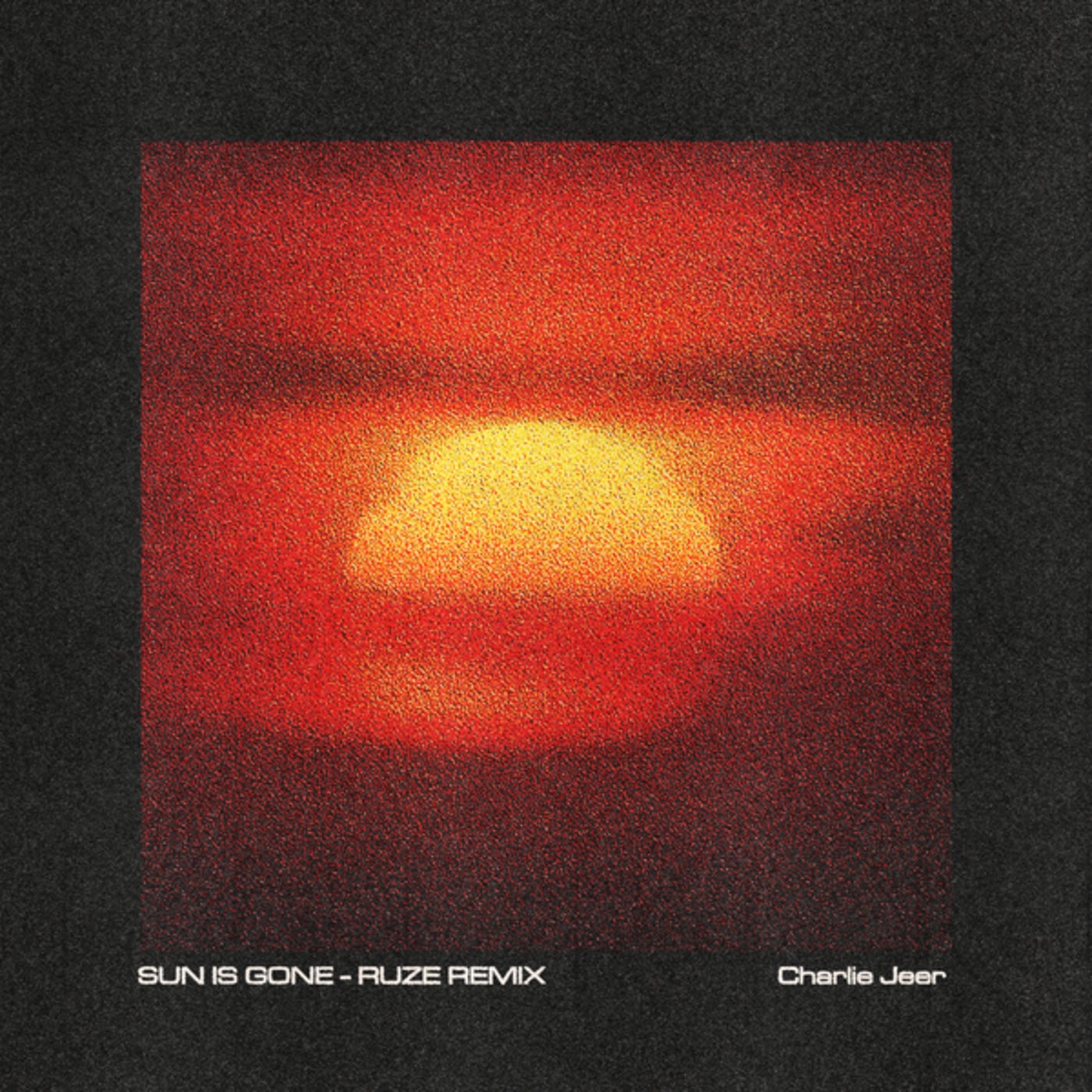 Cover - RUZE, Charlie Jeer - Sun Is Gone (RUZE Remix)
