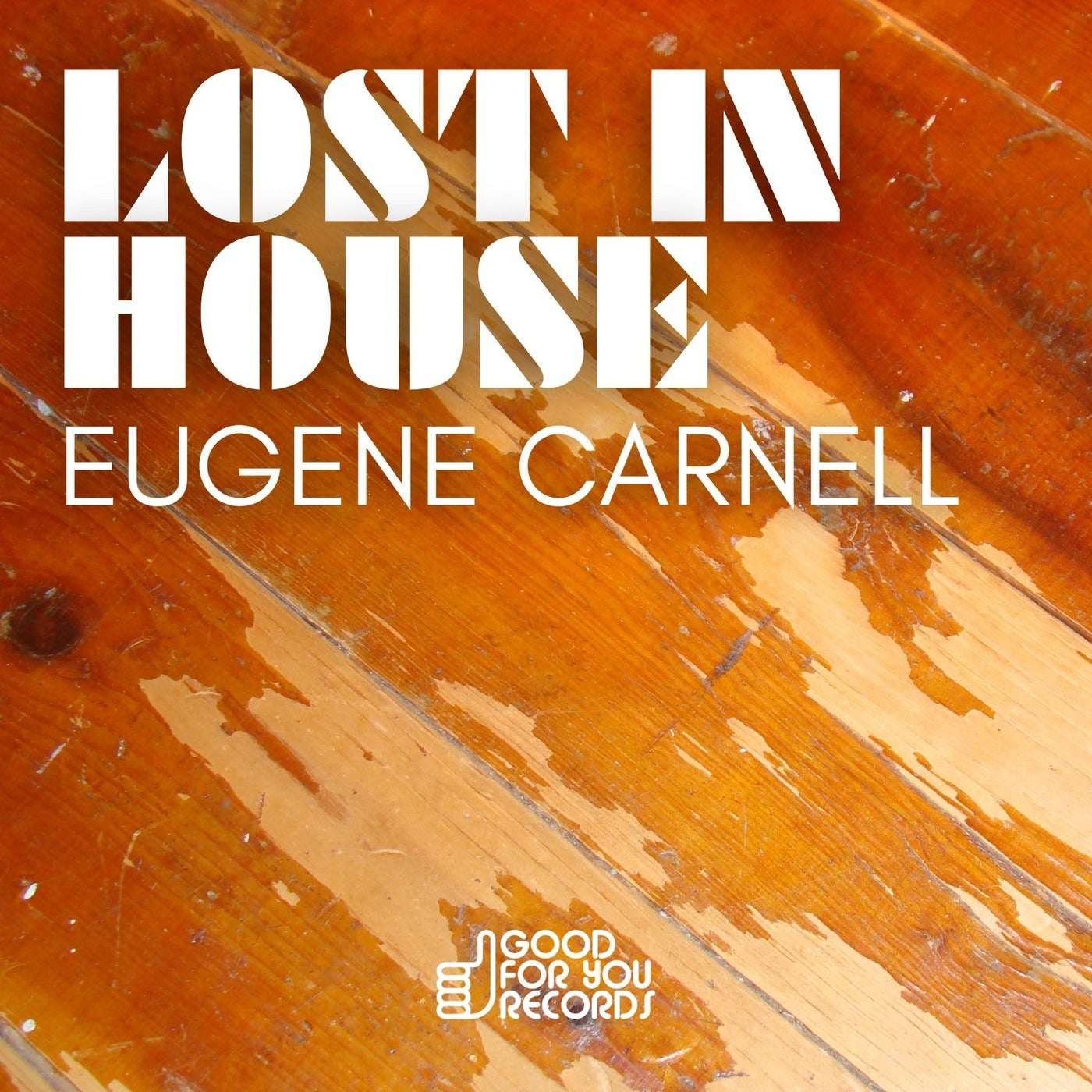 Cover - Eugene Carnell - Lost In House (Original Mix)