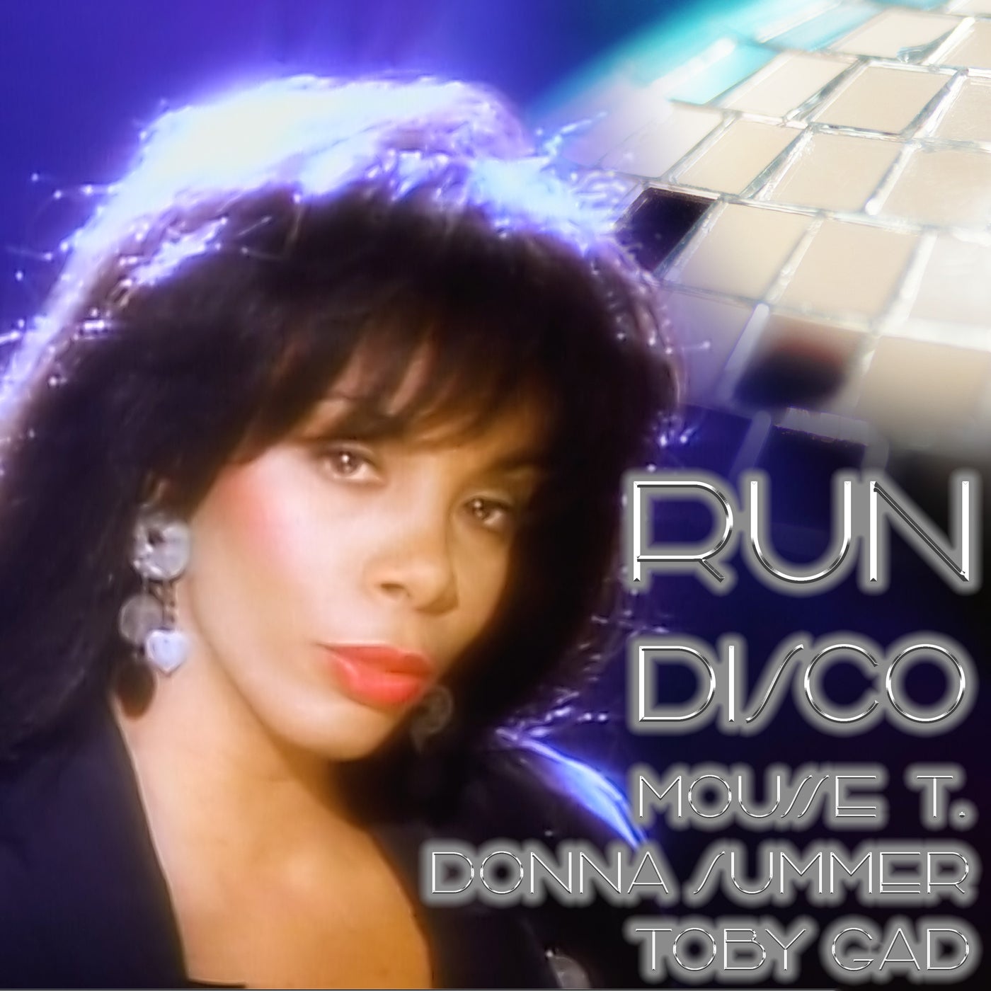 Cover - Mousse T., Donna Summer, Toby Gad - RUN (Disco - Extended Mix)