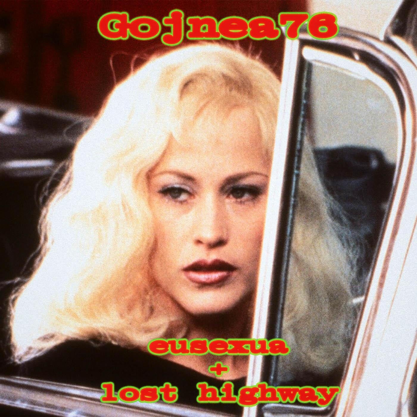 Cover - Gojnea76 - eusexua + lost highway (Original Mix)