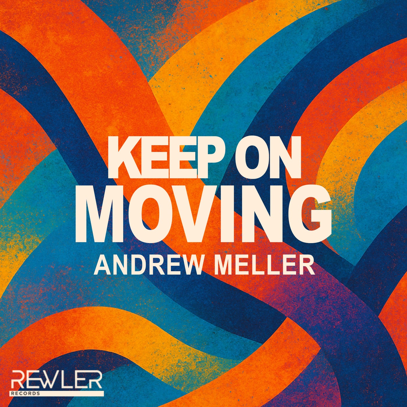 Cover - Andrew Meller - Keep On Moving (Original Mix)