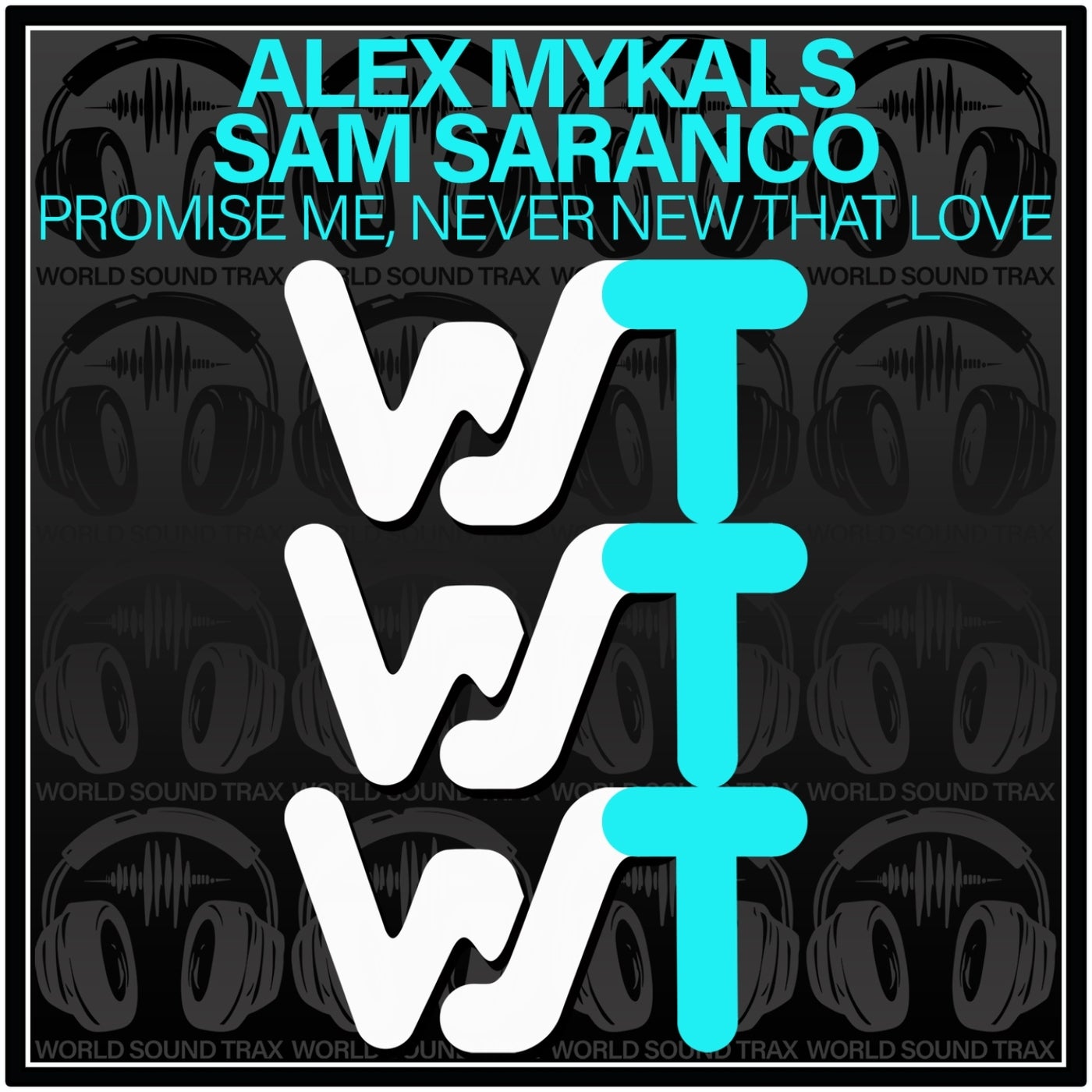 Cover - Alex Mykals, Sam Saranco - Never New That Love (Original Mix)
