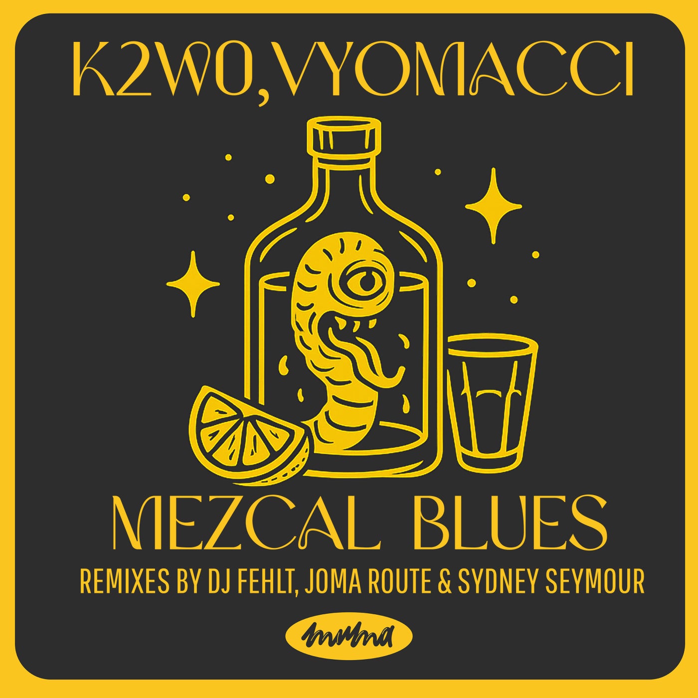 Cover - Vyomacci, K2W0 - Mezcal Blues (Original Mix)