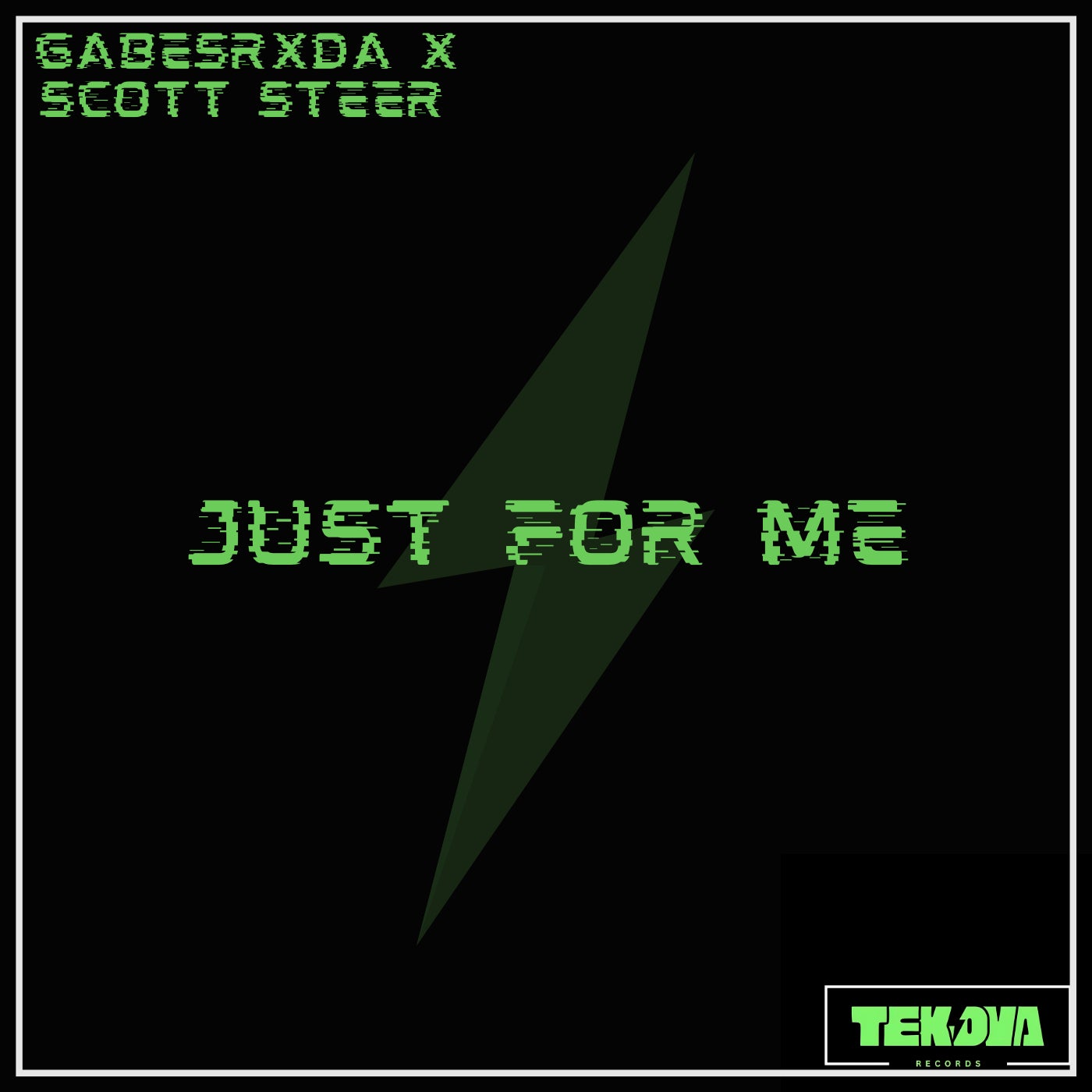 Cover - GABESRXDA, Scott Steer - Just For Me (Original Mix)