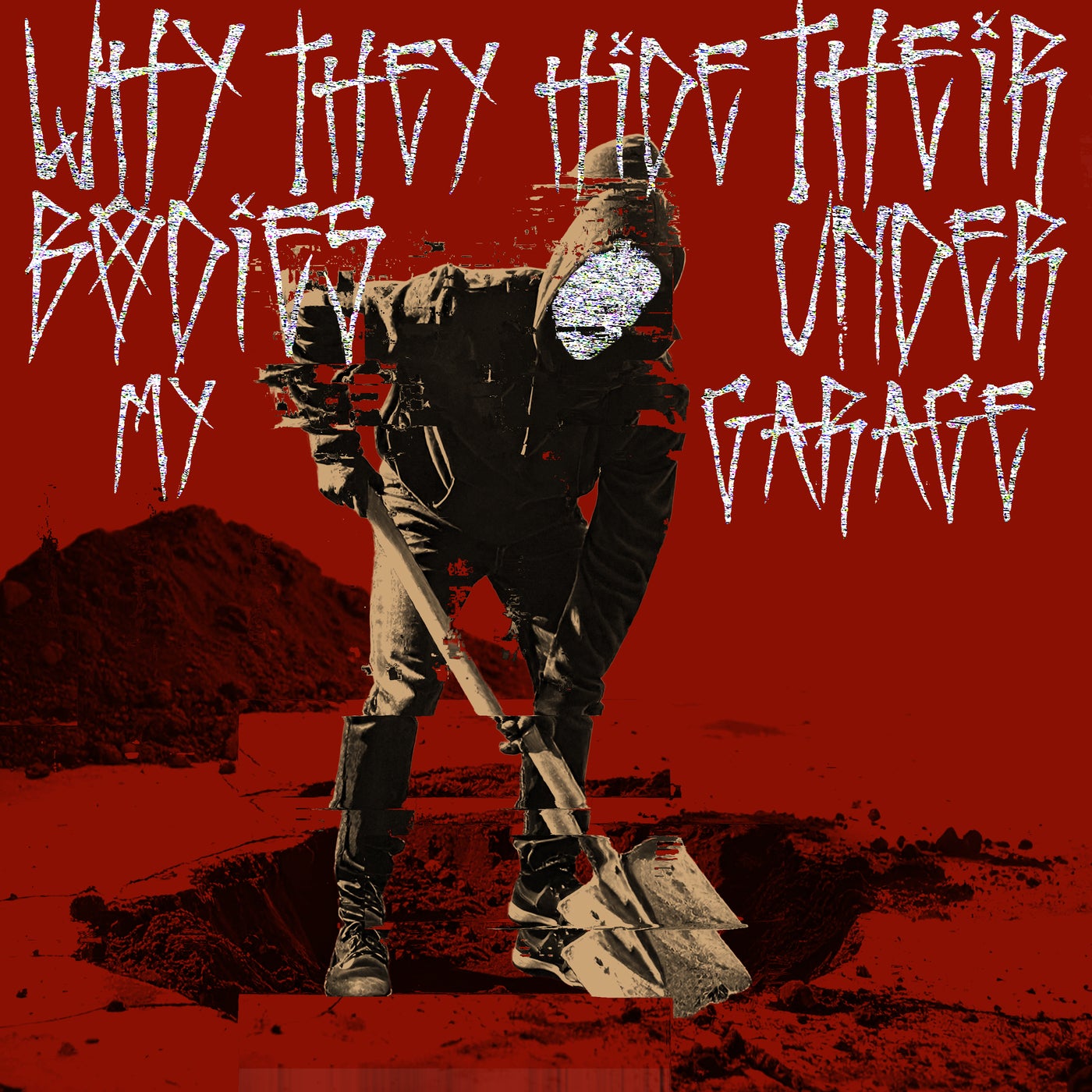 Cover - AnGy KoRe, Lorenzo Raganzini, Anarchist Sound System - Why They Hide Their Bodies Under My Garage (Extended Mix)