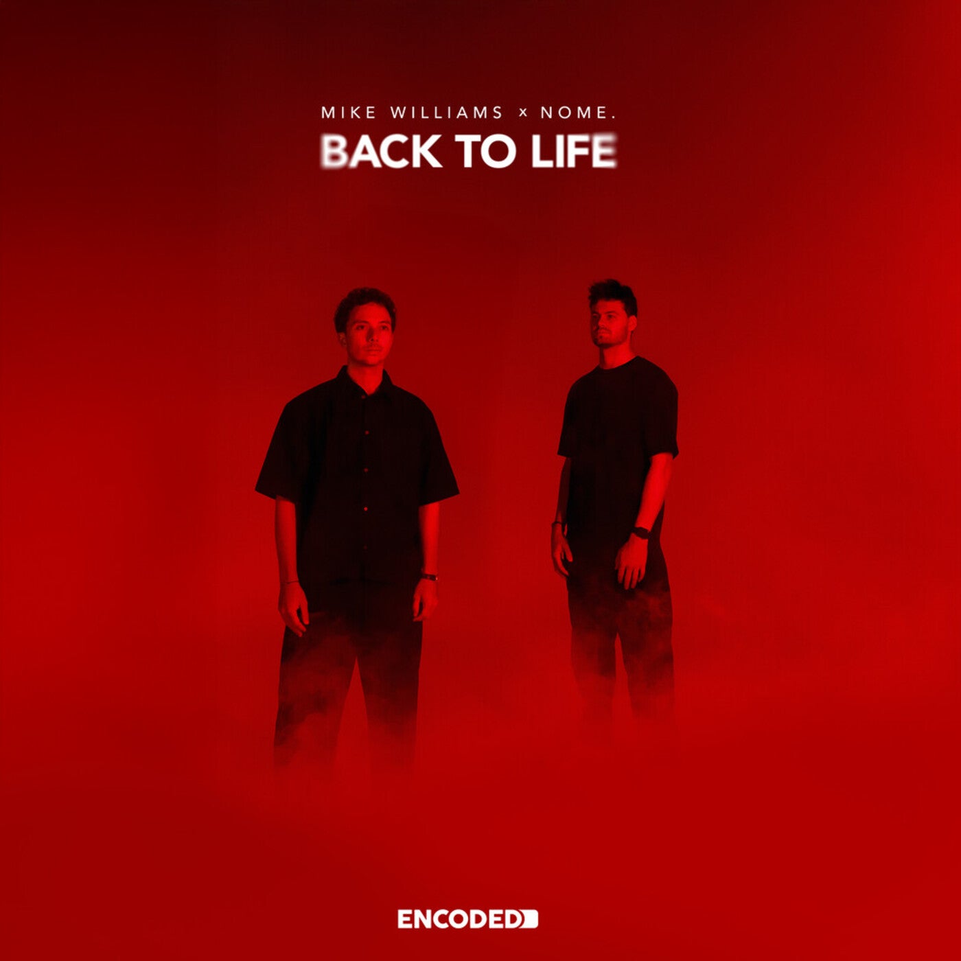 Cover - Mike Williams, NOME. - Back To Life (Extended Mix)