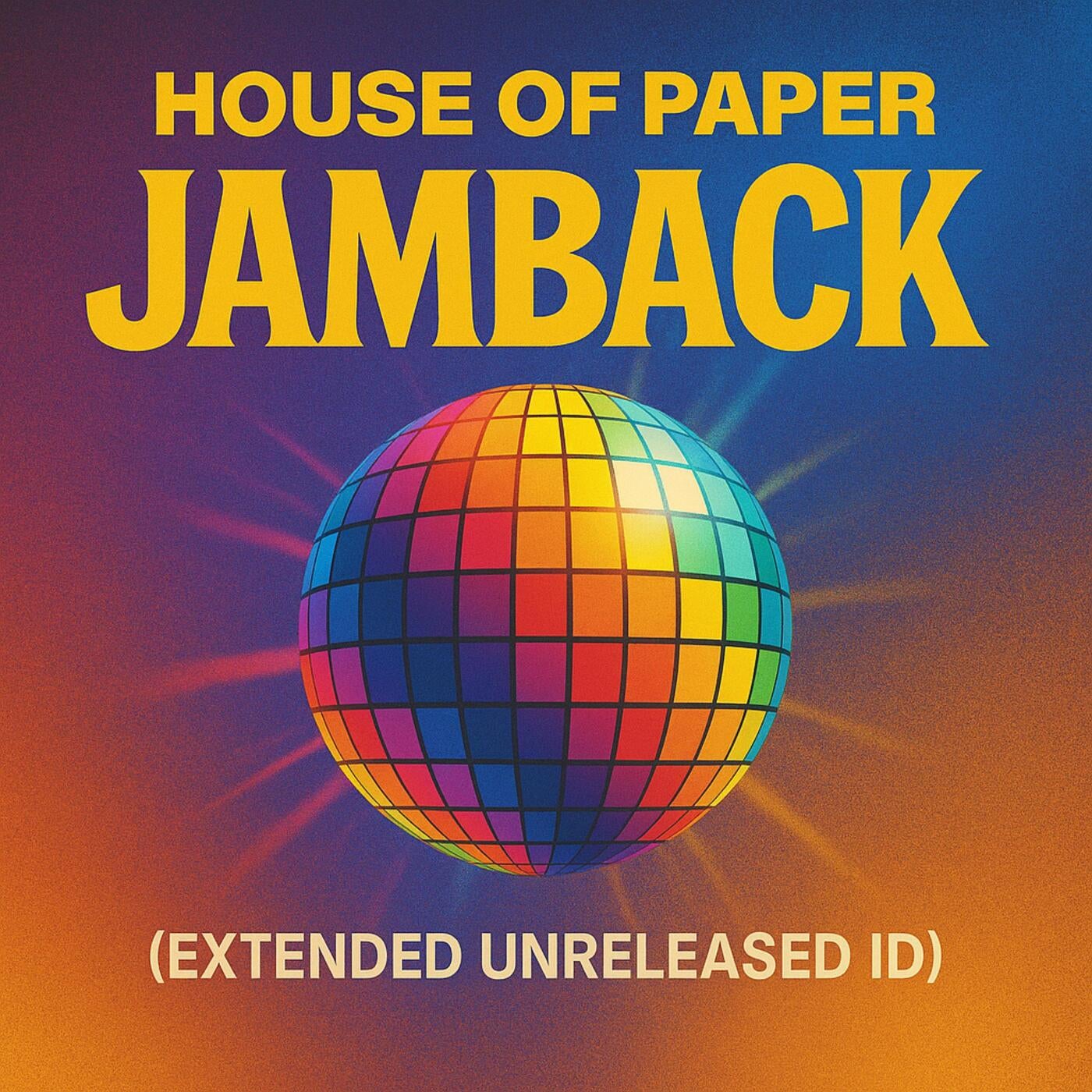 Cover - House Of Paper - Jamback (Extended Unreleased ID)