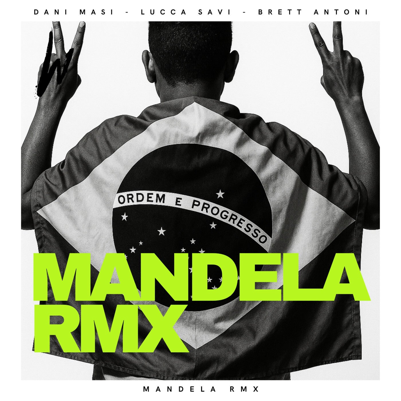 Cover - Dani Masi, LUCCA SAVI, Brett Antoni - Mandela RMX (Extended Mix)
