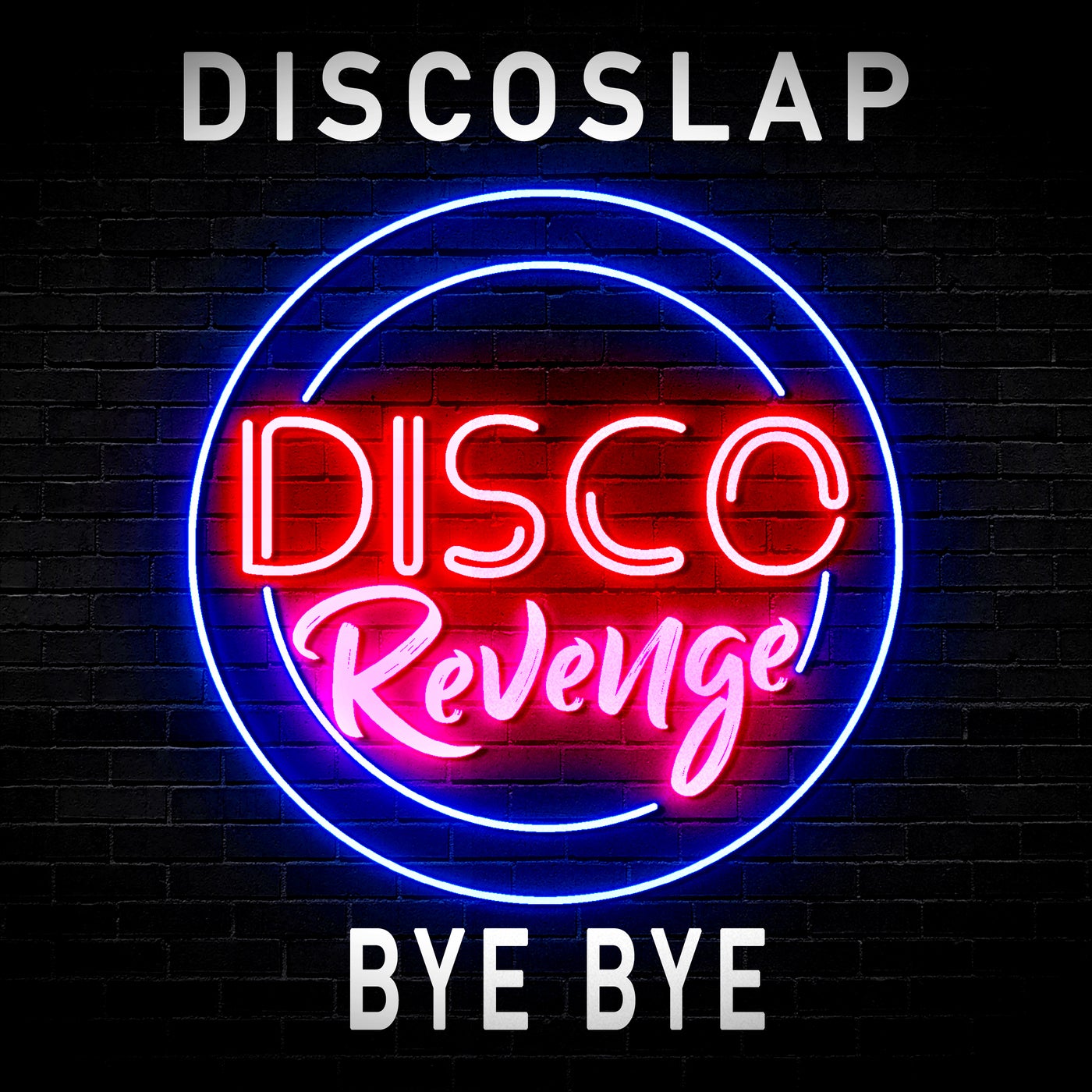 Cover - Discoslap - Bye Bye (Original Mix)
