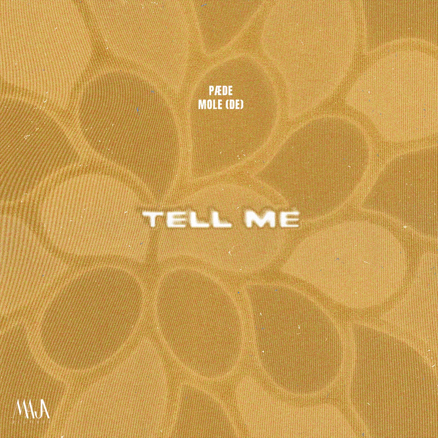 Cover - PÆDE, Mole (DE) - Tell Me (Extended Mix)