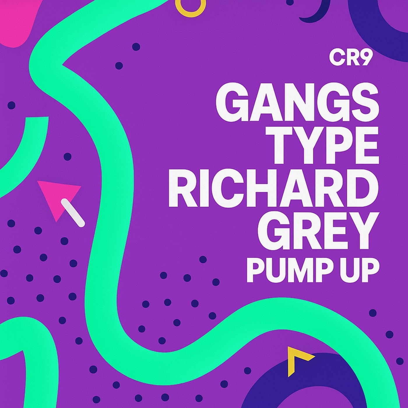 Cover - Richard Grey, Gangs Type - Pump Up (Original Mix)