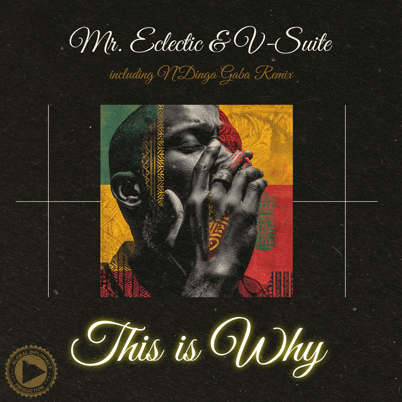 Cover - Mr. Eclectic, V Suite - This Is Why (N'dinga Gaba Remix)