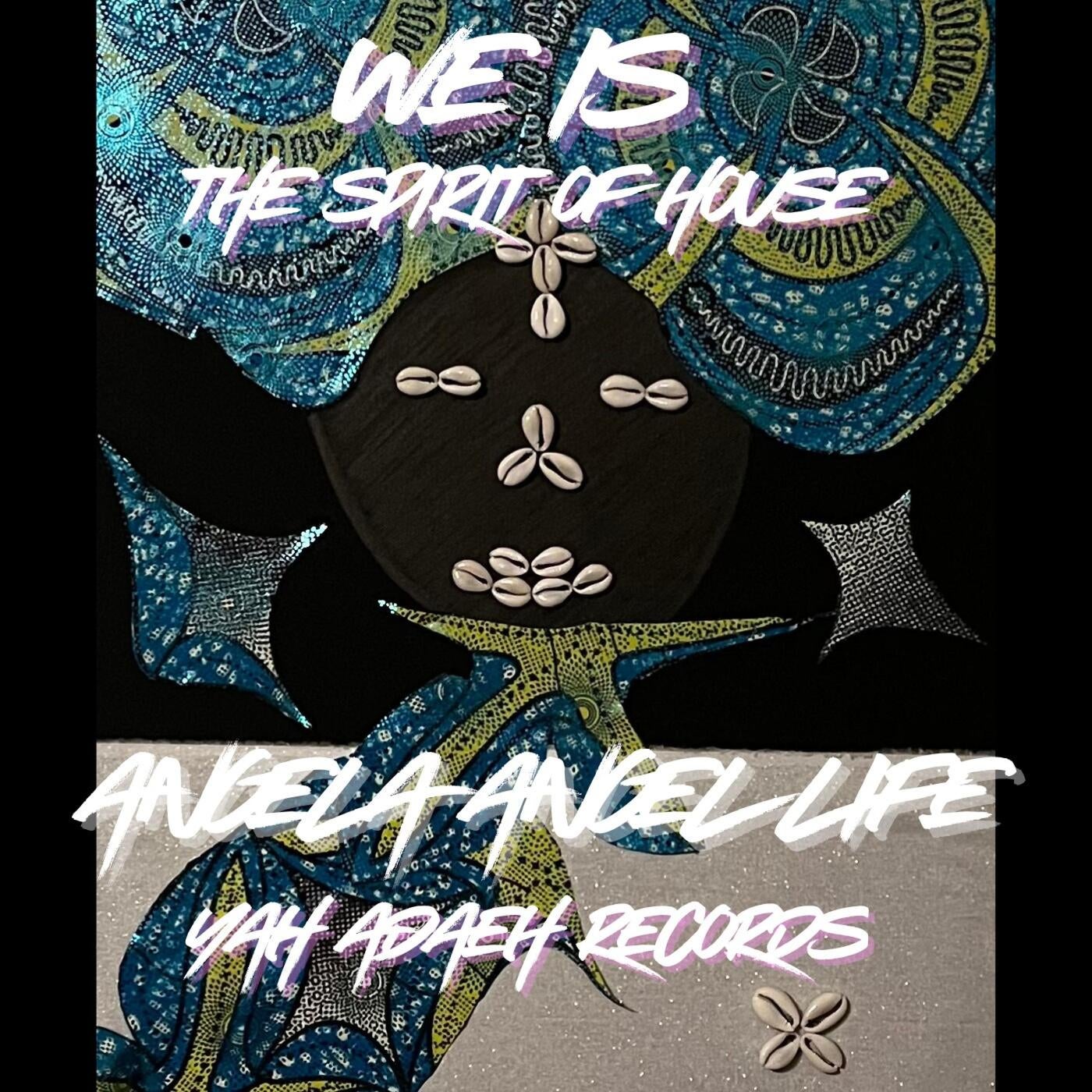 Cover - Angela Angel Life - We Is (The Spirit Of House) (Acapella)