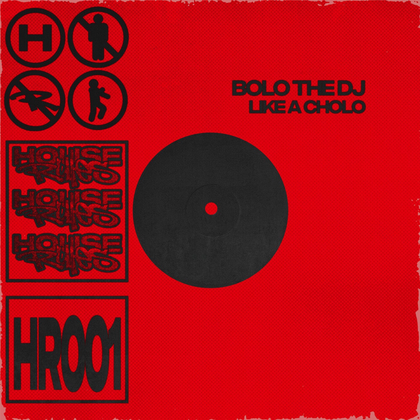 Cover - BOLO THE DJ - Like A Cholo (Extended Mix)