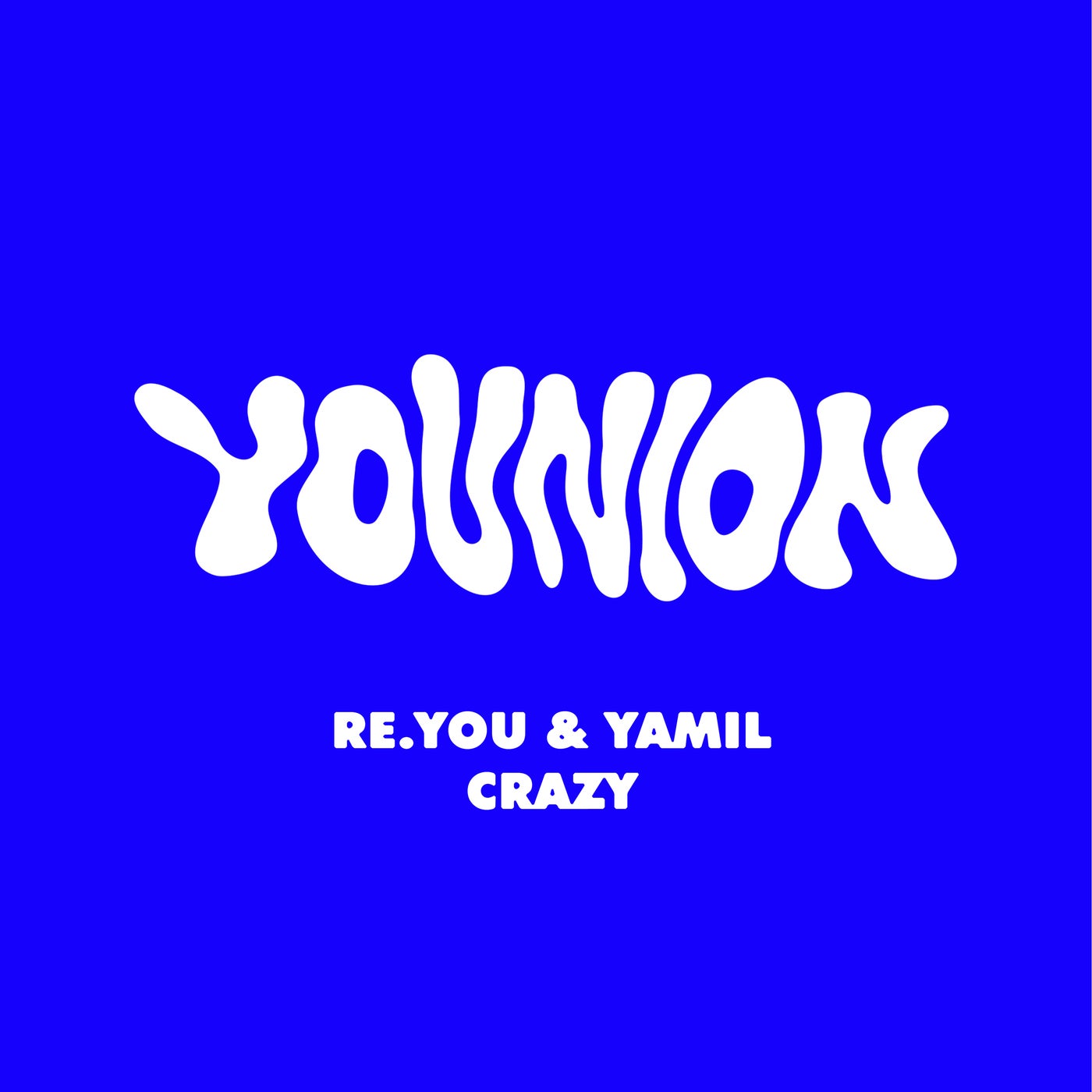 Cover - Re.you, Yamil - Crazy (Original Mix)