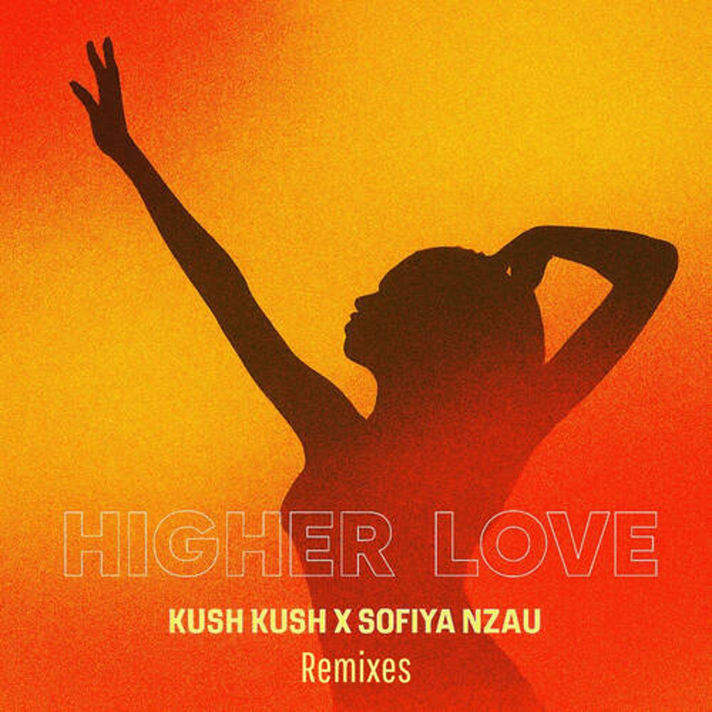Cover - Kush Kush, Why So Sad, Sofiya Nzau - Higher Love (Why So Sad Remix Extended Mix)