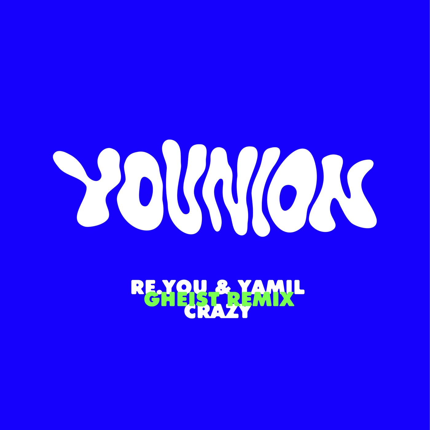 Cover - Re.you, Yamil - Crazy (GHEIST Remix)