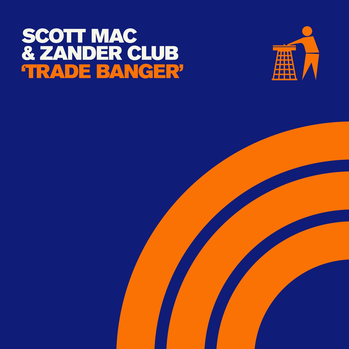 Cover - Scott Mac, Zander Club - Trade Banger (Extended Mix)