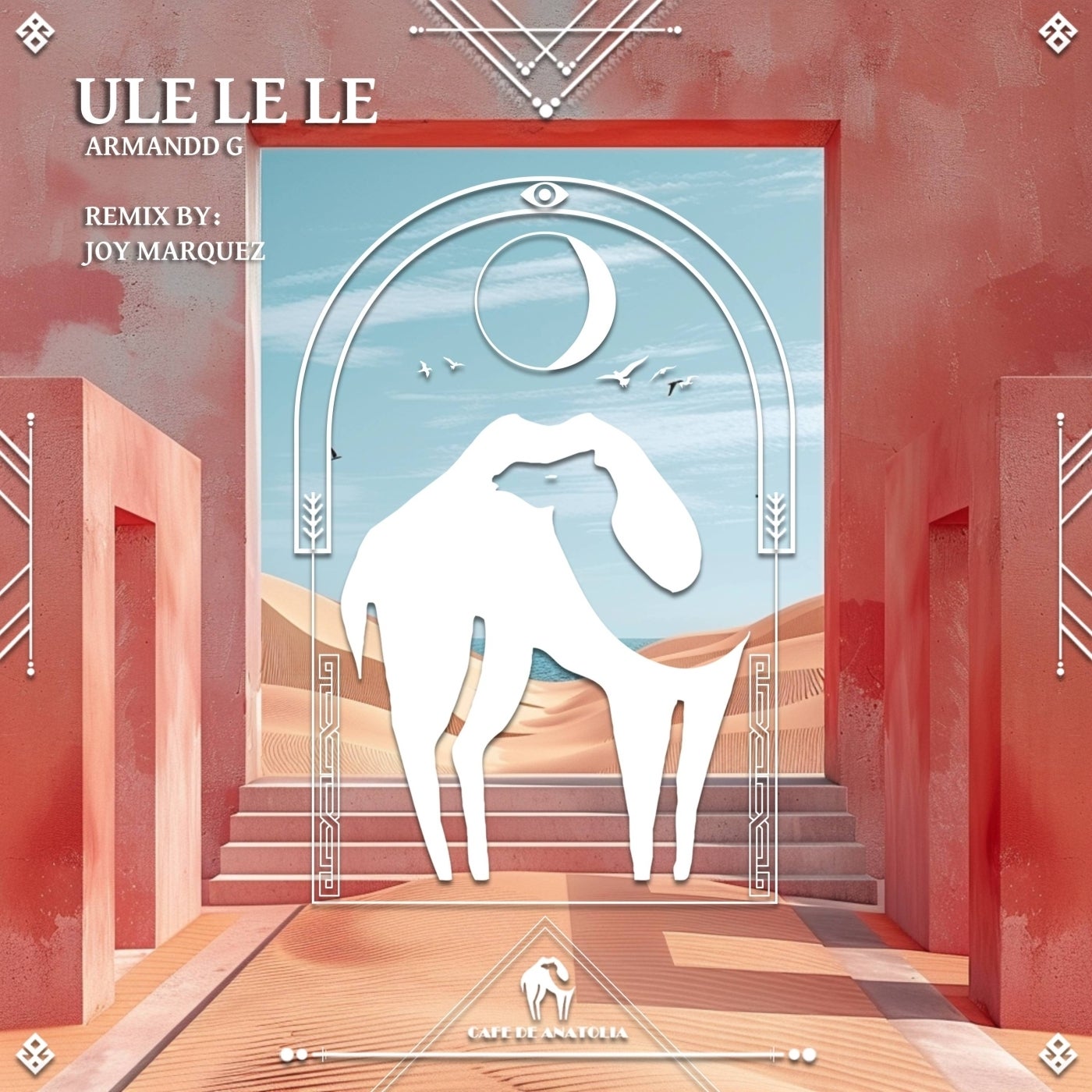 Cover - Cafe De Anatolia, Armandd G - Ule Le Le (Original Mix)