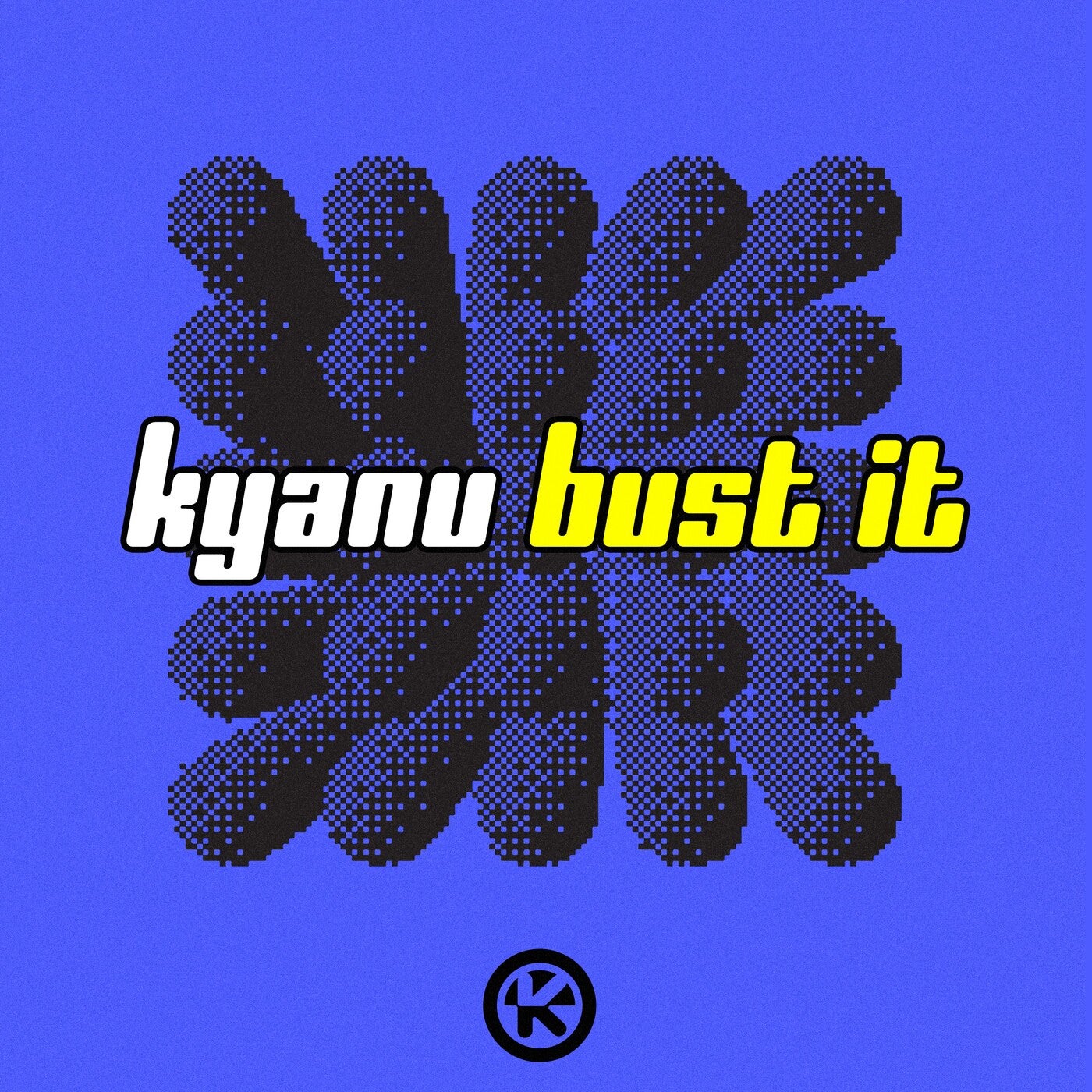 Cover - KYANU - Bust It (Extended Mix)