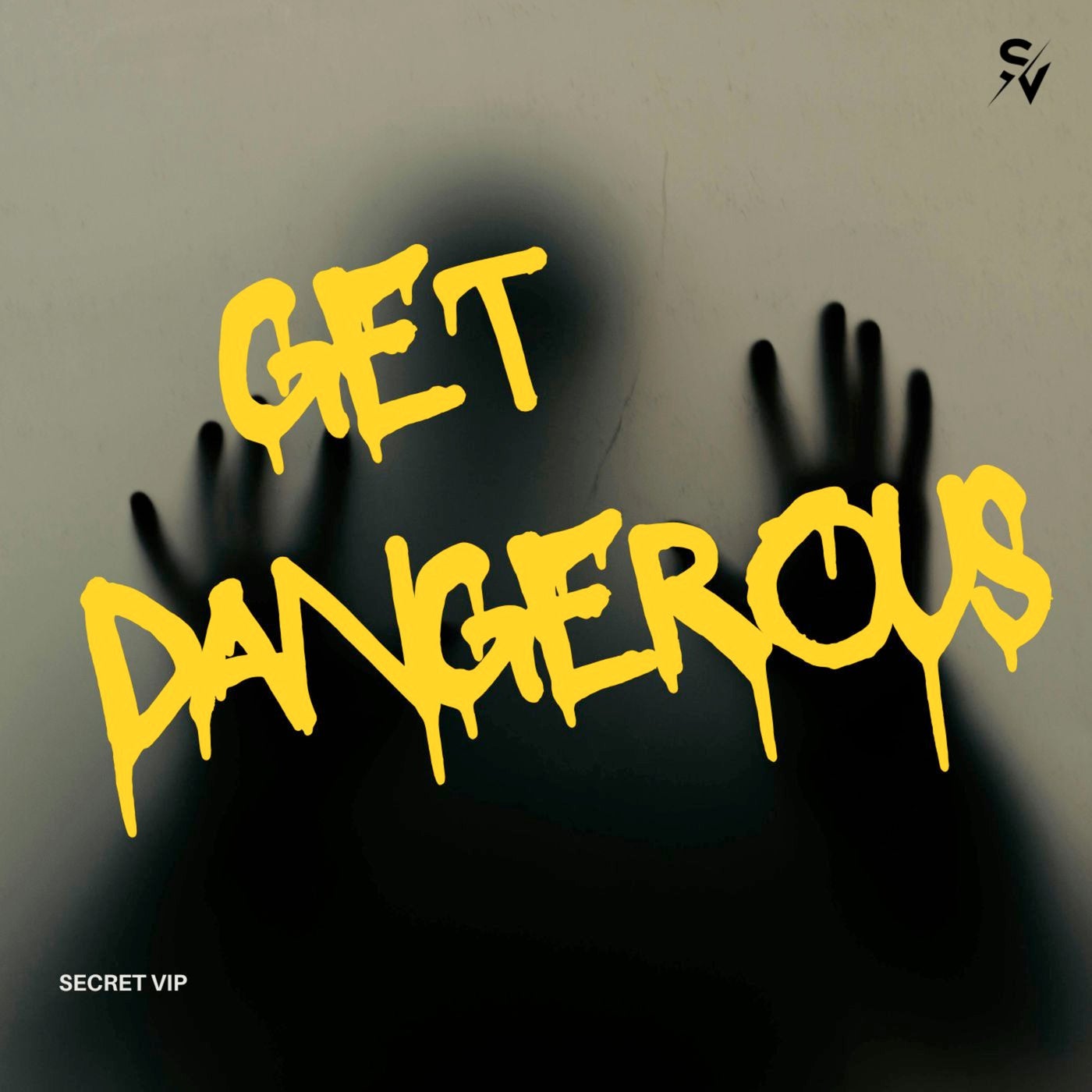 Cover - Secret VIP - Get Dangerous (Original Mix)