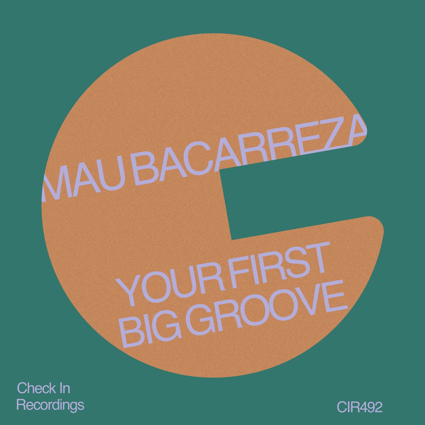 Cover - Mau Bacarreza - Your First Big Groove (Extended)