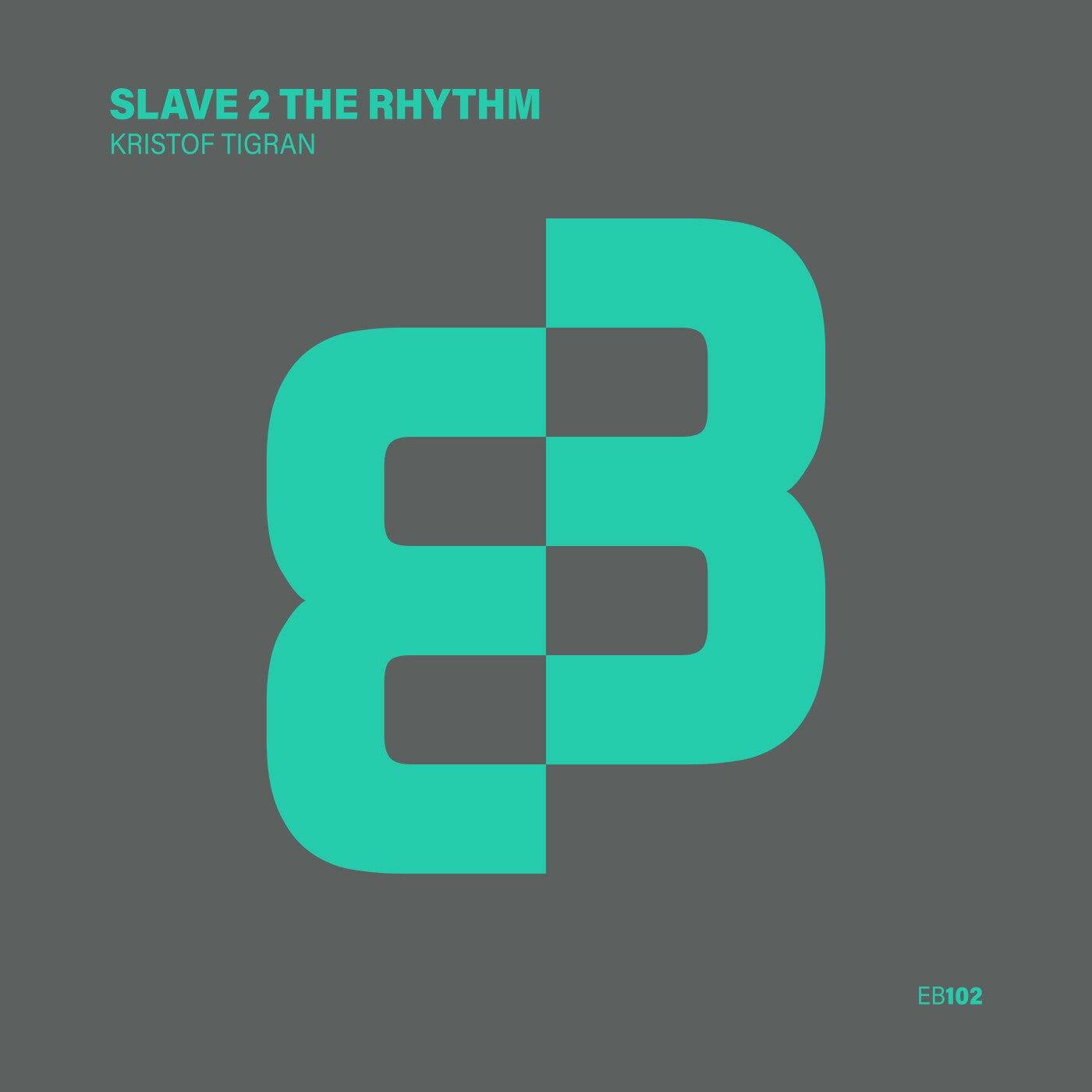 Cover - Kristof Tigran - Slave 2 The Rhythm (Original Mix)