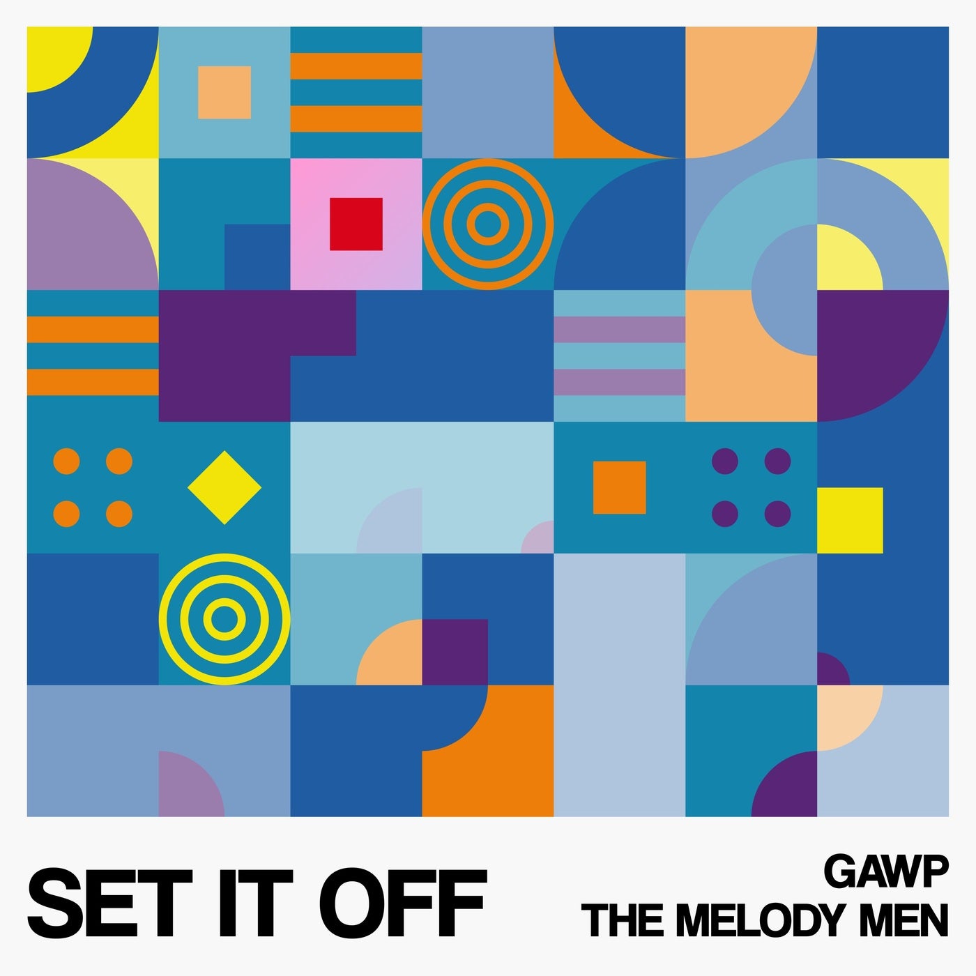 Cover - GAWP, The Melody Men - Set It Off (Extended Mix)