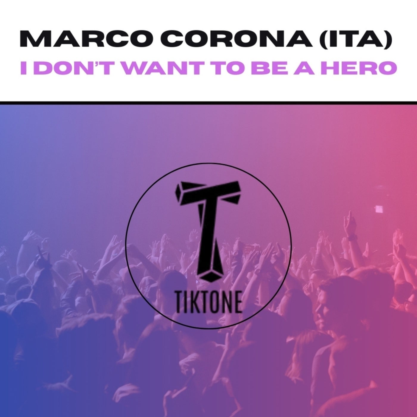 Cover - MaRcO CoRoNa (ITA) - I Don't Want To Be A Hero (Original Mix)