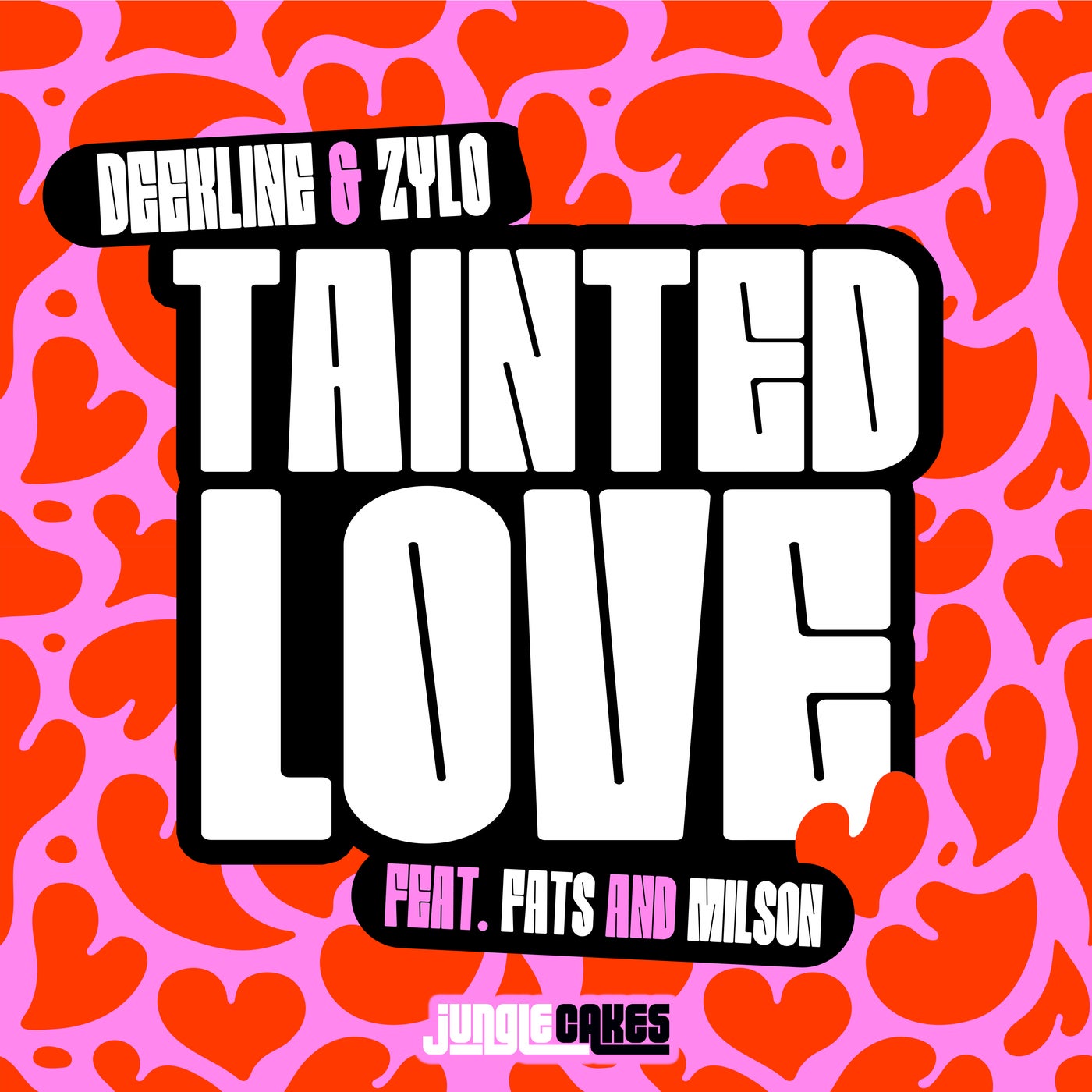 Cover - Deekline, Fats, Milson, Zylo (UK) - Tainted Love (Original Mix)