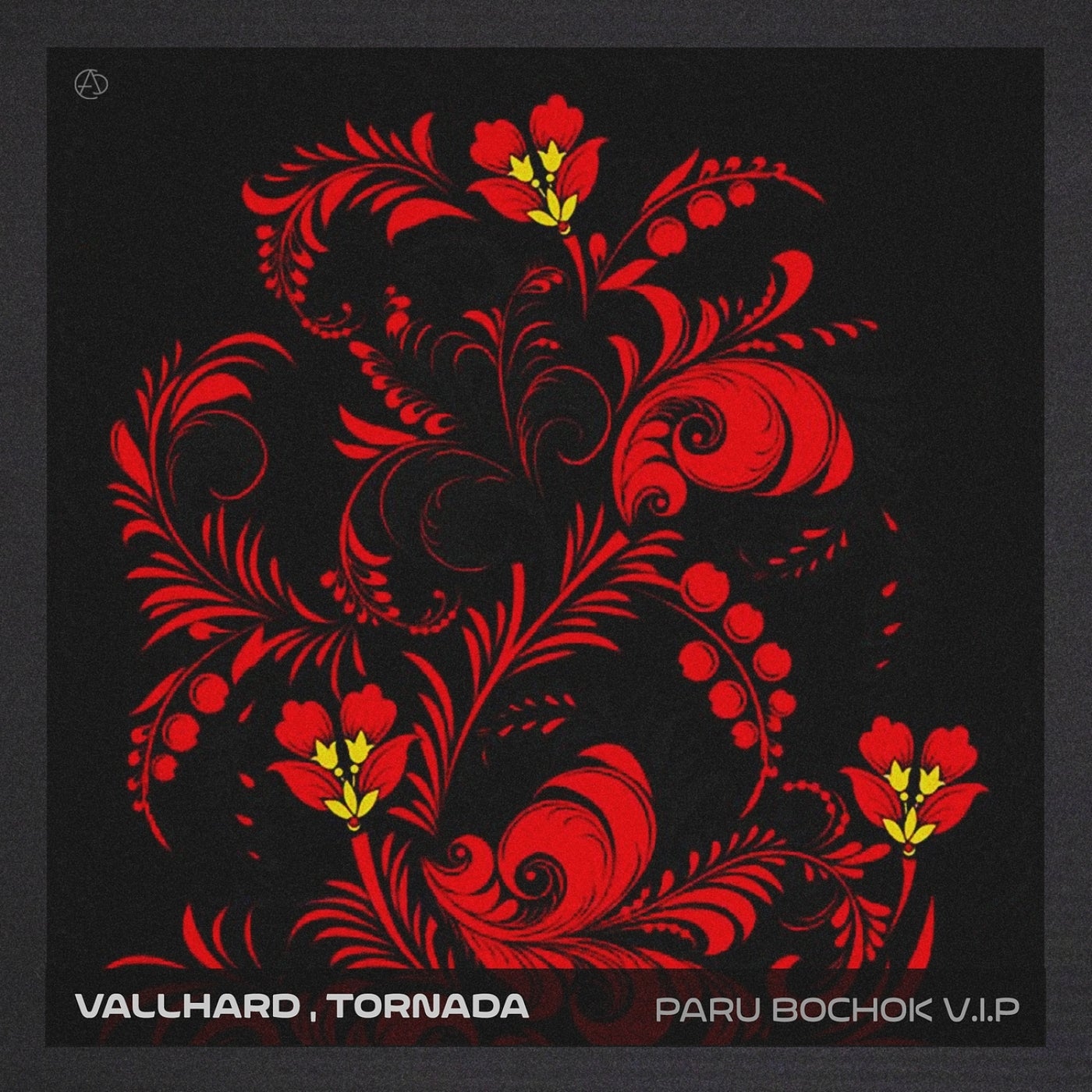 Cover - Tornada, Vallhard - Paru Bochok V.I.P. (Original Mix)