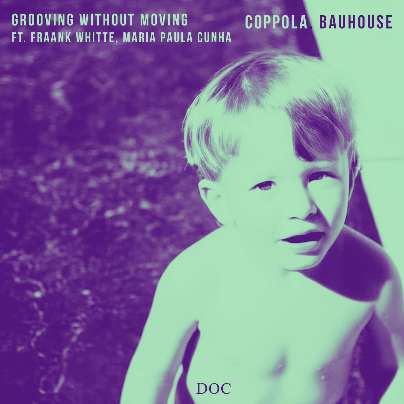 Cover - Coppola, Bauhouse, Frannk Whitte, Maria Paula Cunha - Grooving Without Moving (Original Mix)